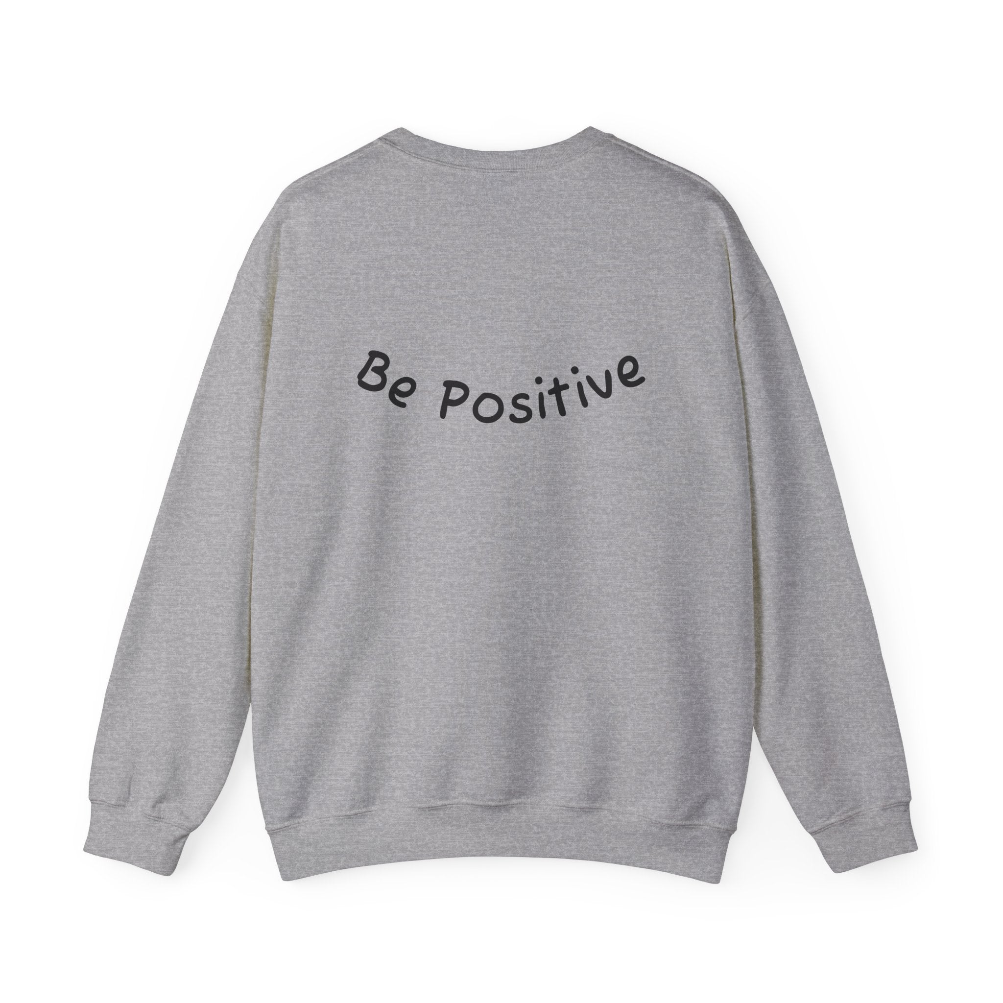 Be Positive Sweatshirt