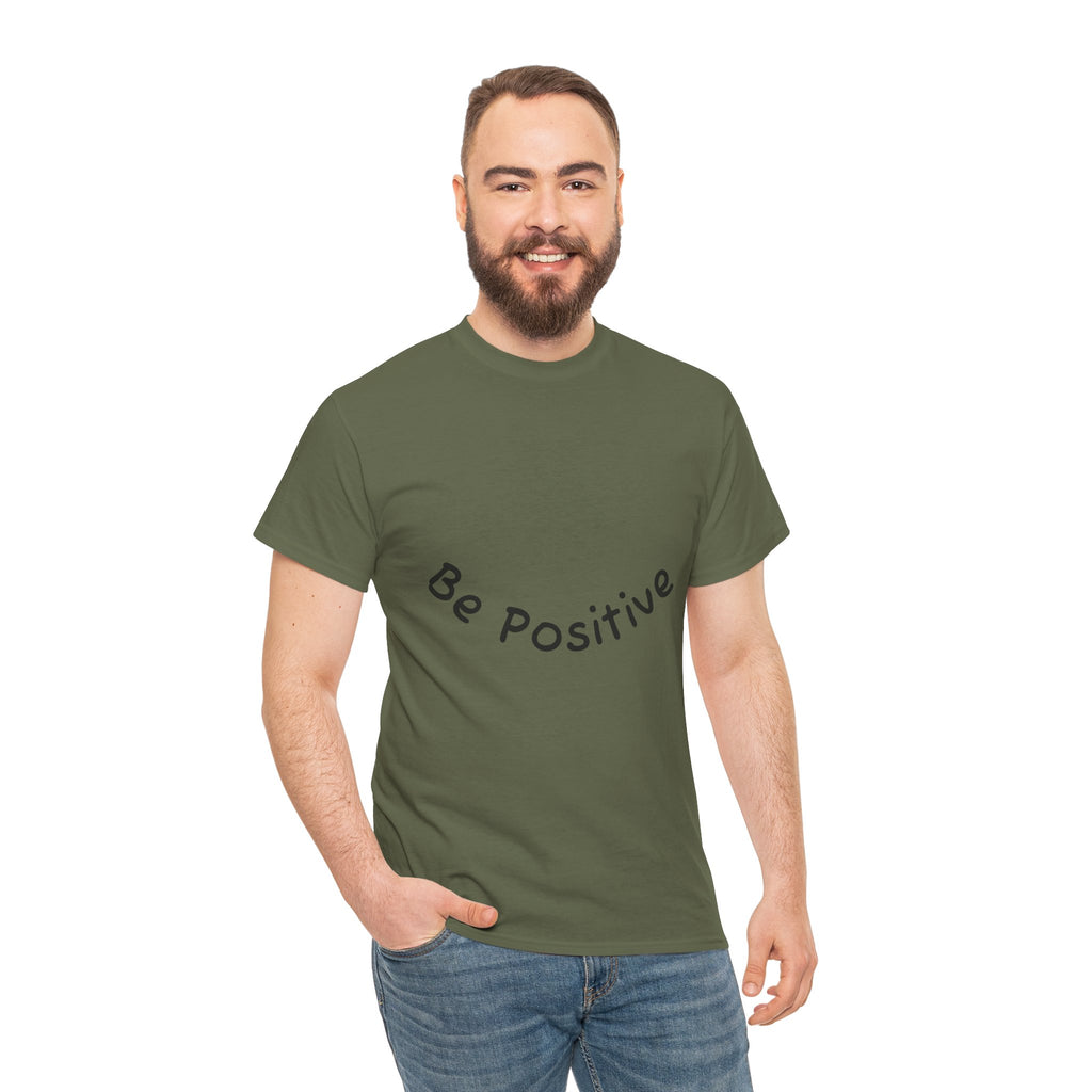 Be Positive T-Shirt