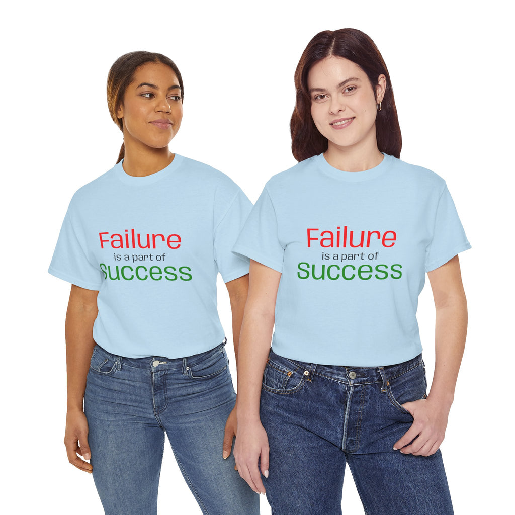 Failure is a part of Success T-Shirt