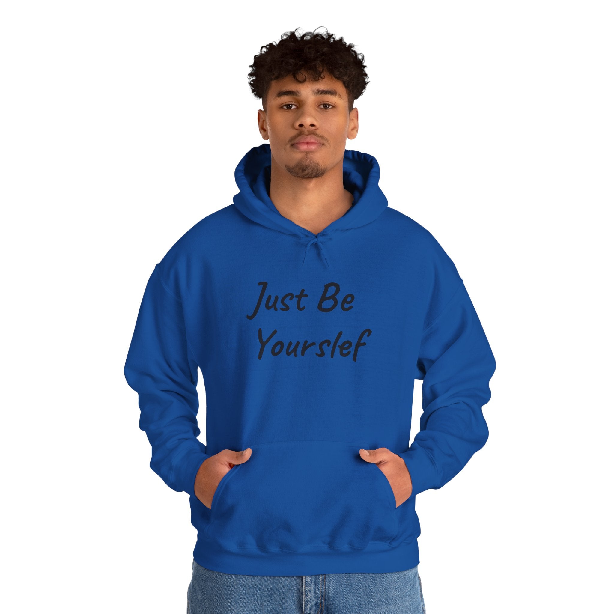 Just Be Yourself Hooded Sweatshirt