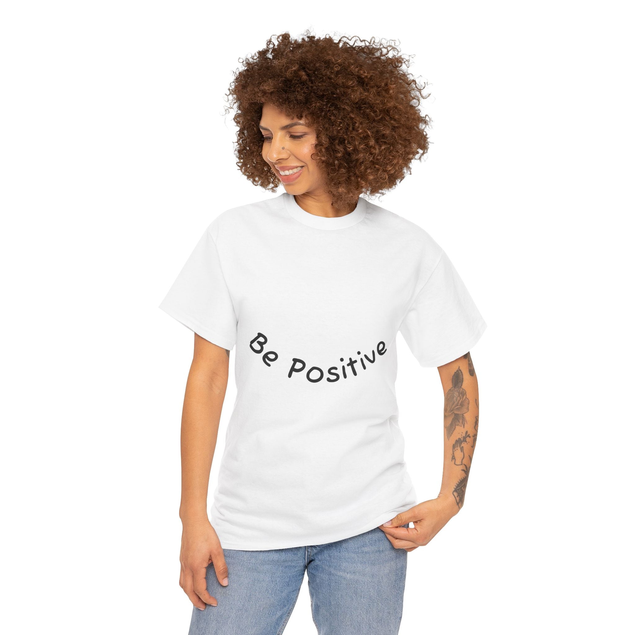 Be Positive T-Shirt