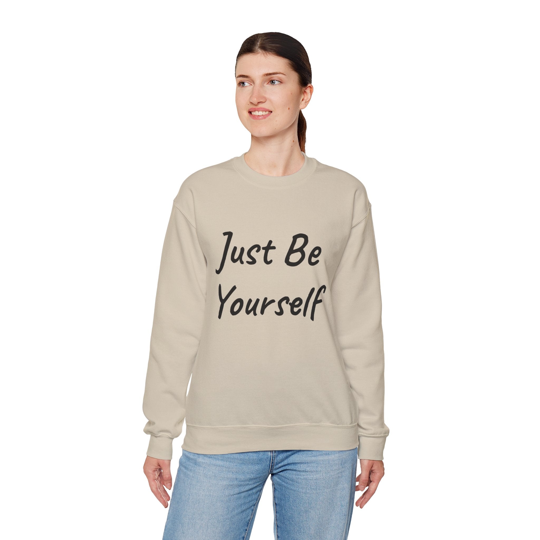Just Be Yourself Sweatshirt
