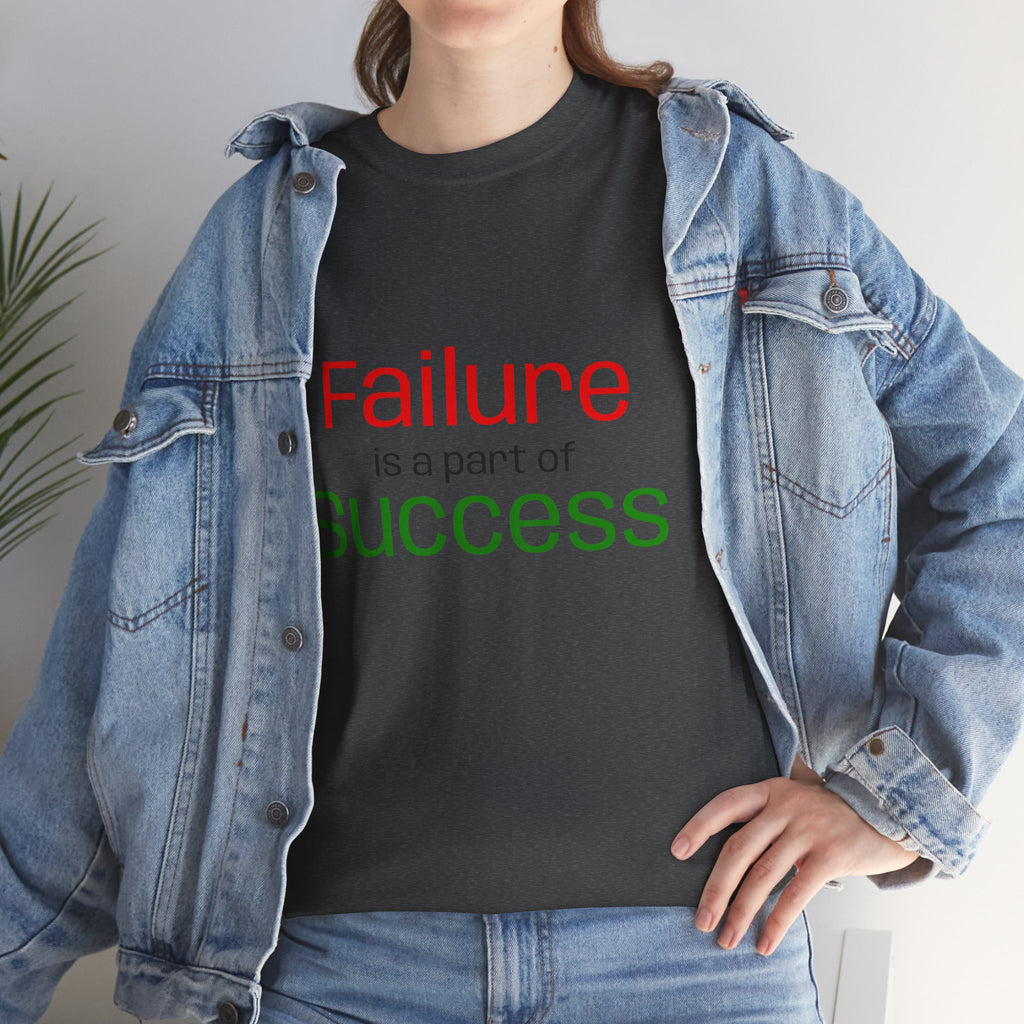 Failure is a part of Success T-Shirt