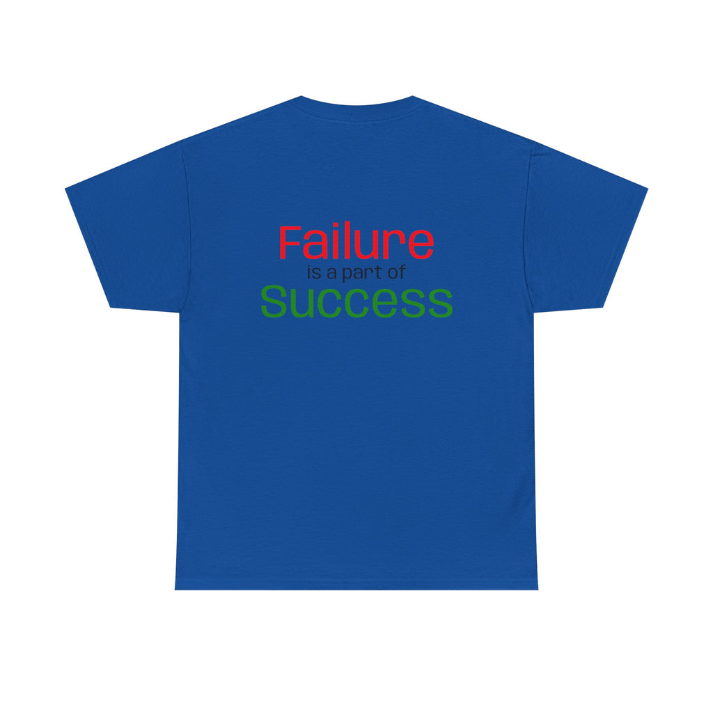Failure is a part of Success T-Shirt