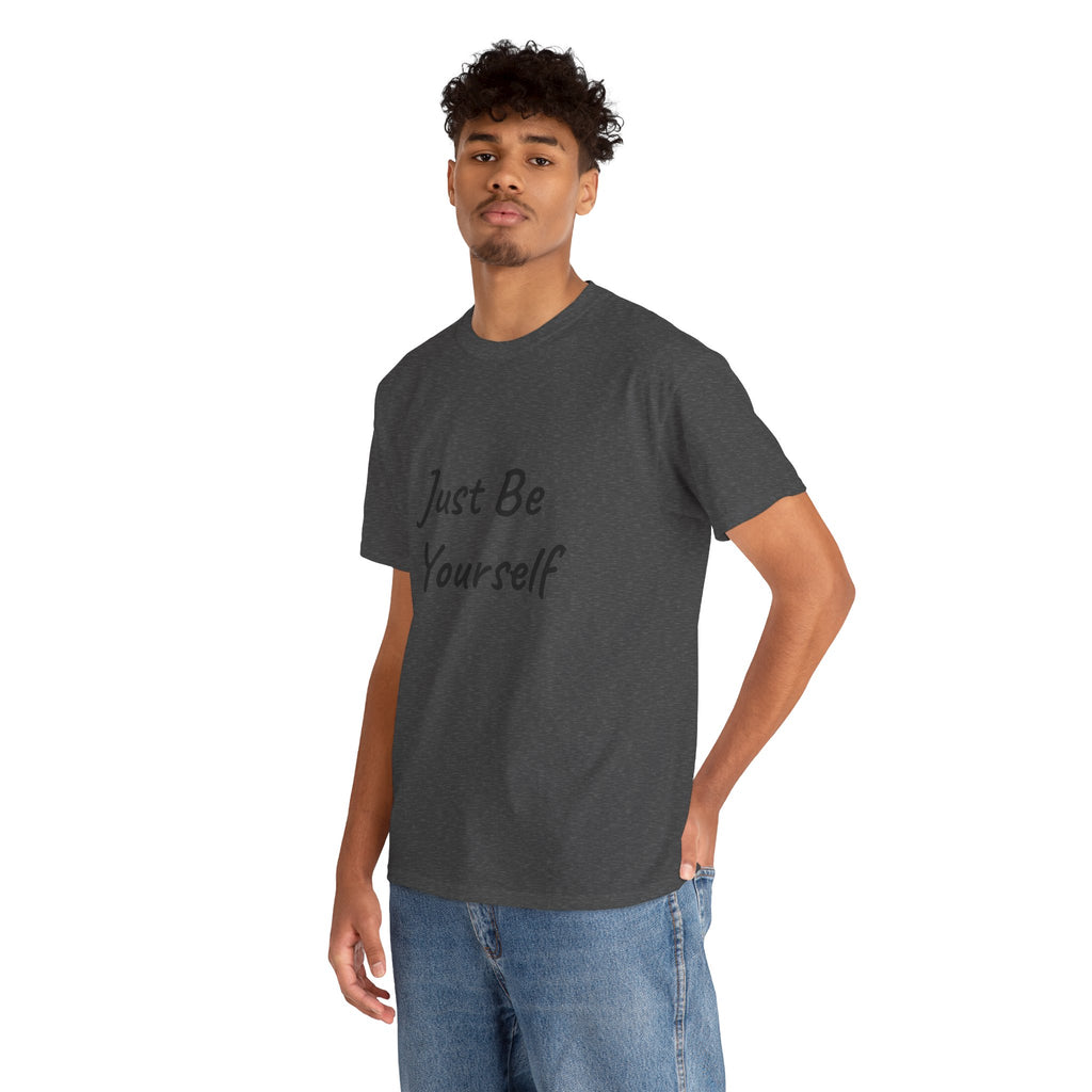 Just Be Yourself T-Shirt