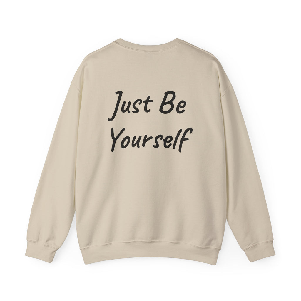 Just Be Yourself Sweatshirt