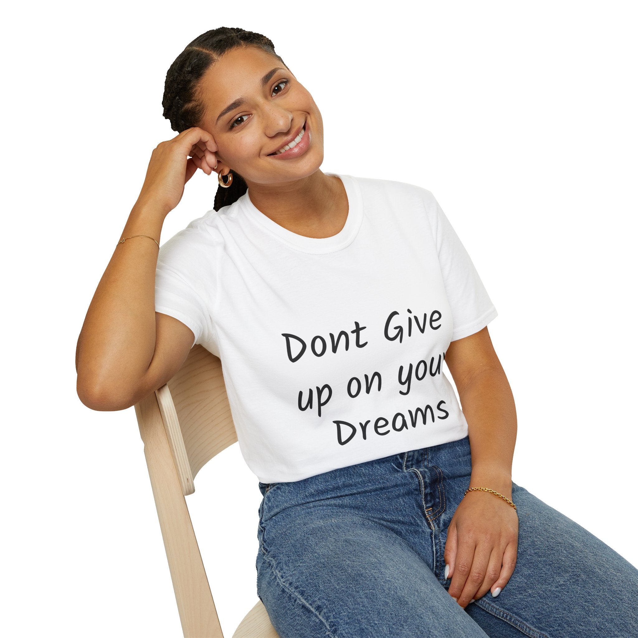 Don’t Give Up on your Dreams T-Shirt