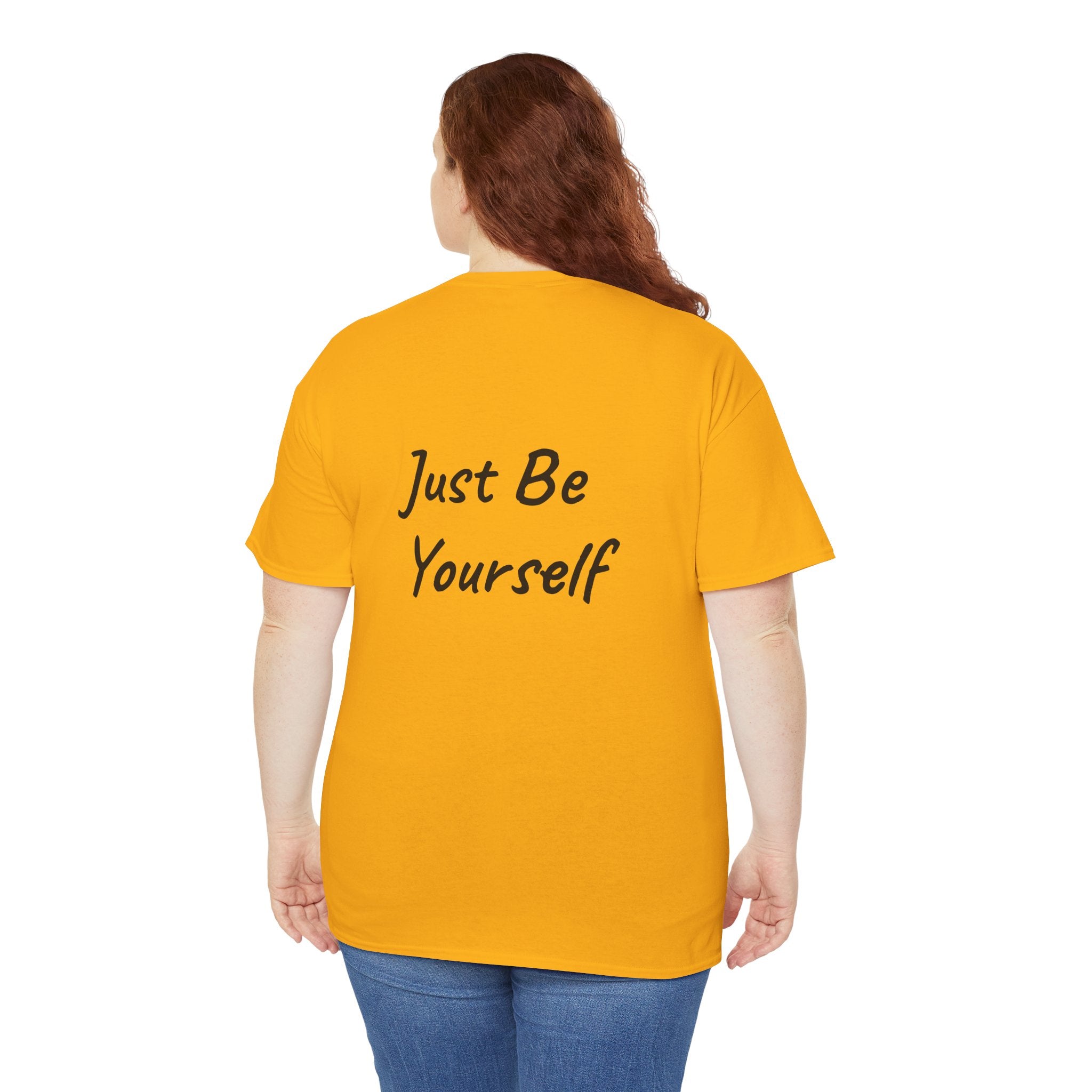 Just Be Yourself T-Shirt