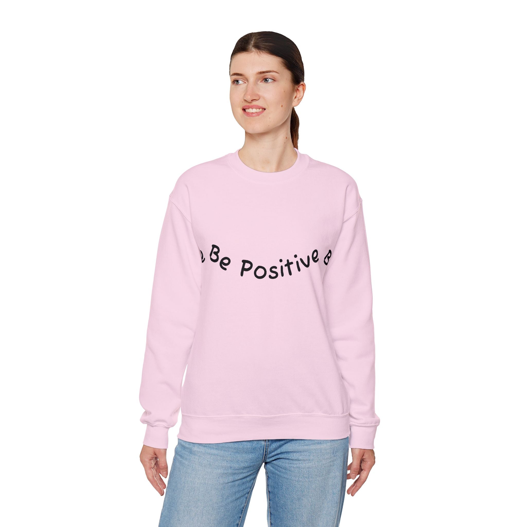Be Positive Sweatshirt