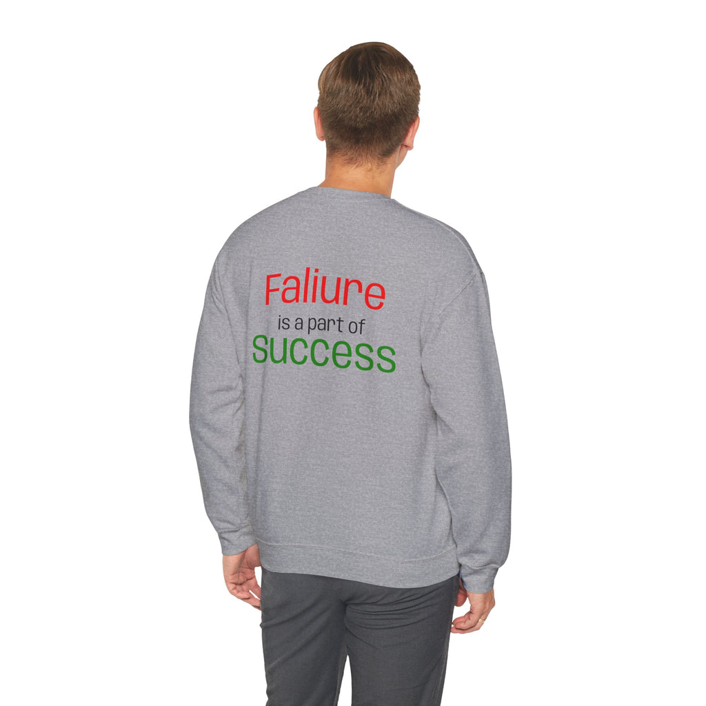 Failure is a part of Success Sweatshirt