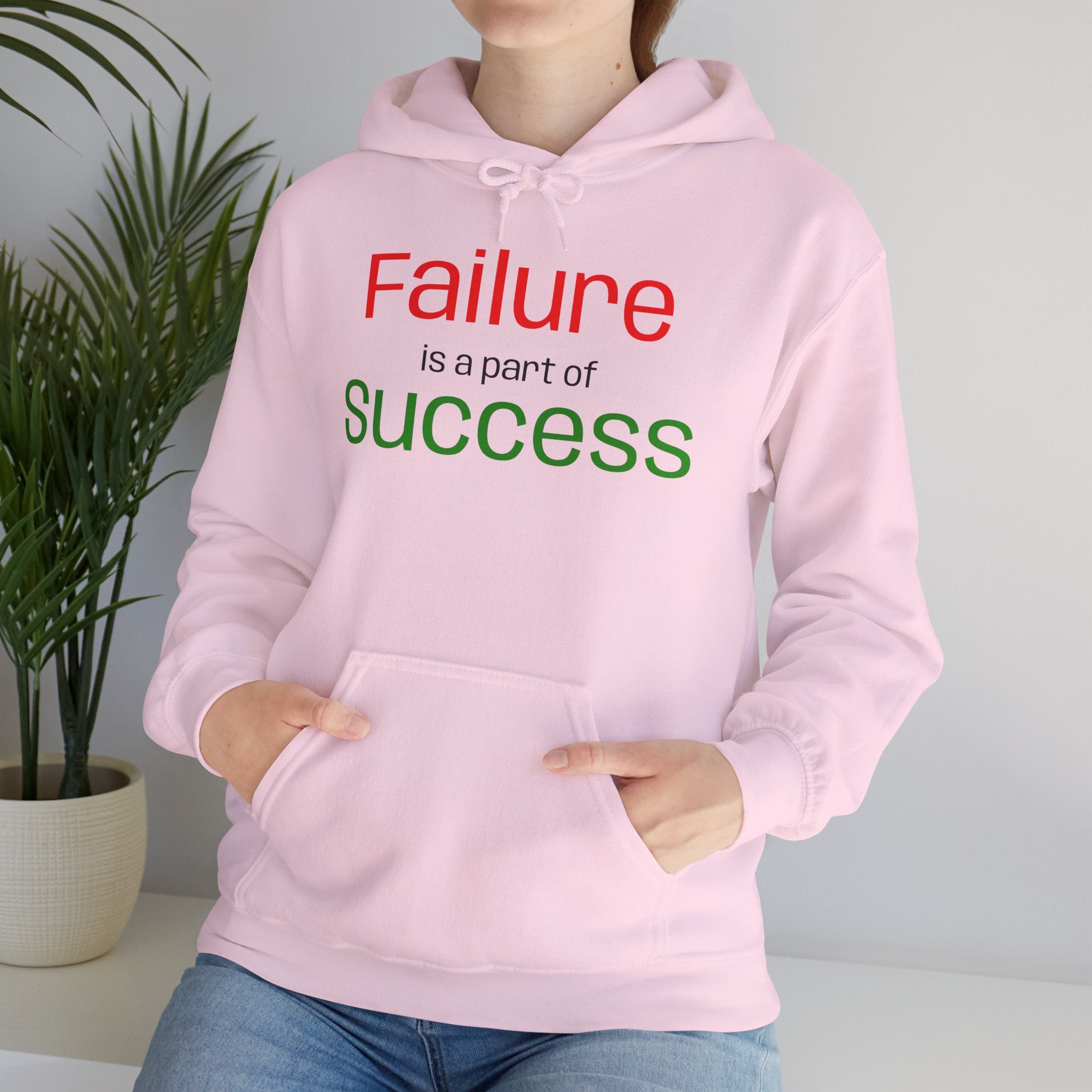 Failure is a part of Success Hooded Sweatshirt
