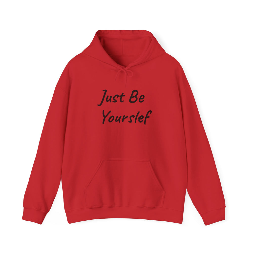 Just Be Yourself Hooded Sweatshirt