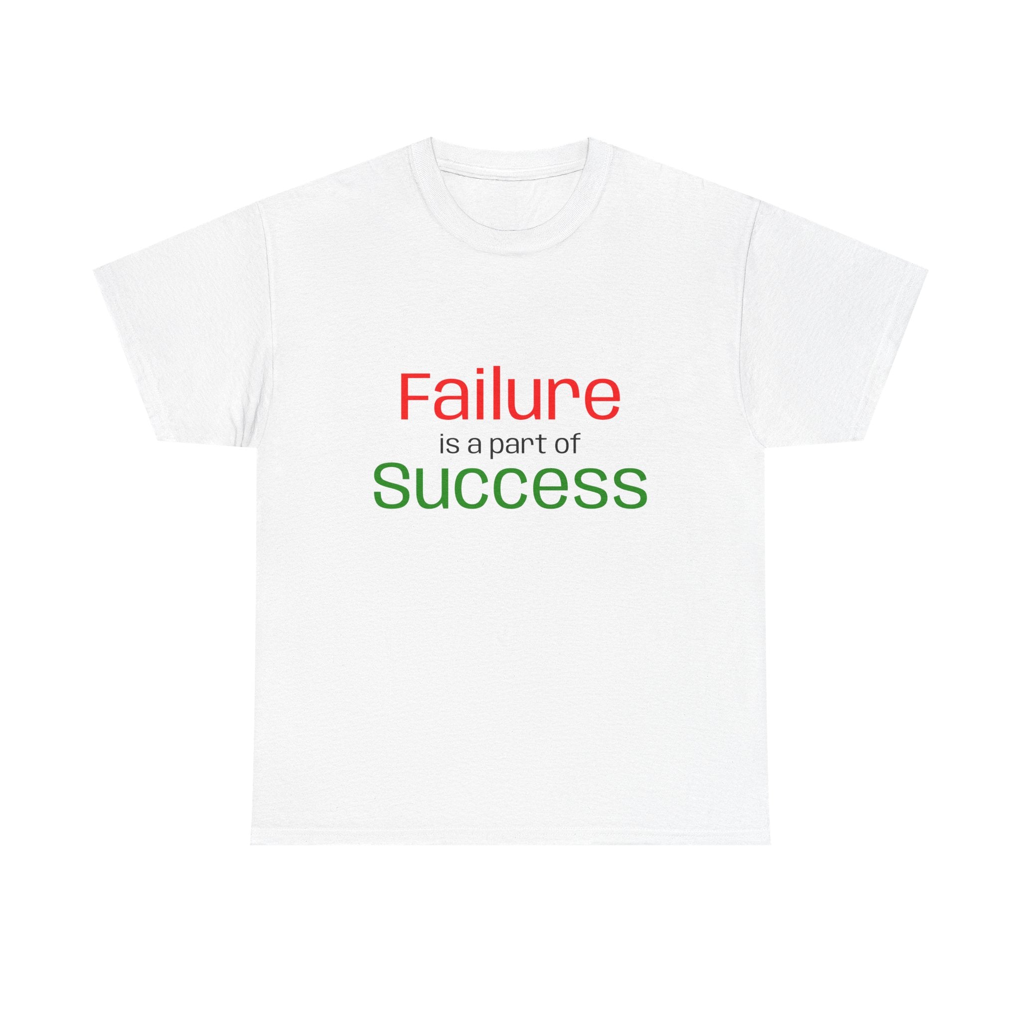 Failure is a part of Success T-Shirt