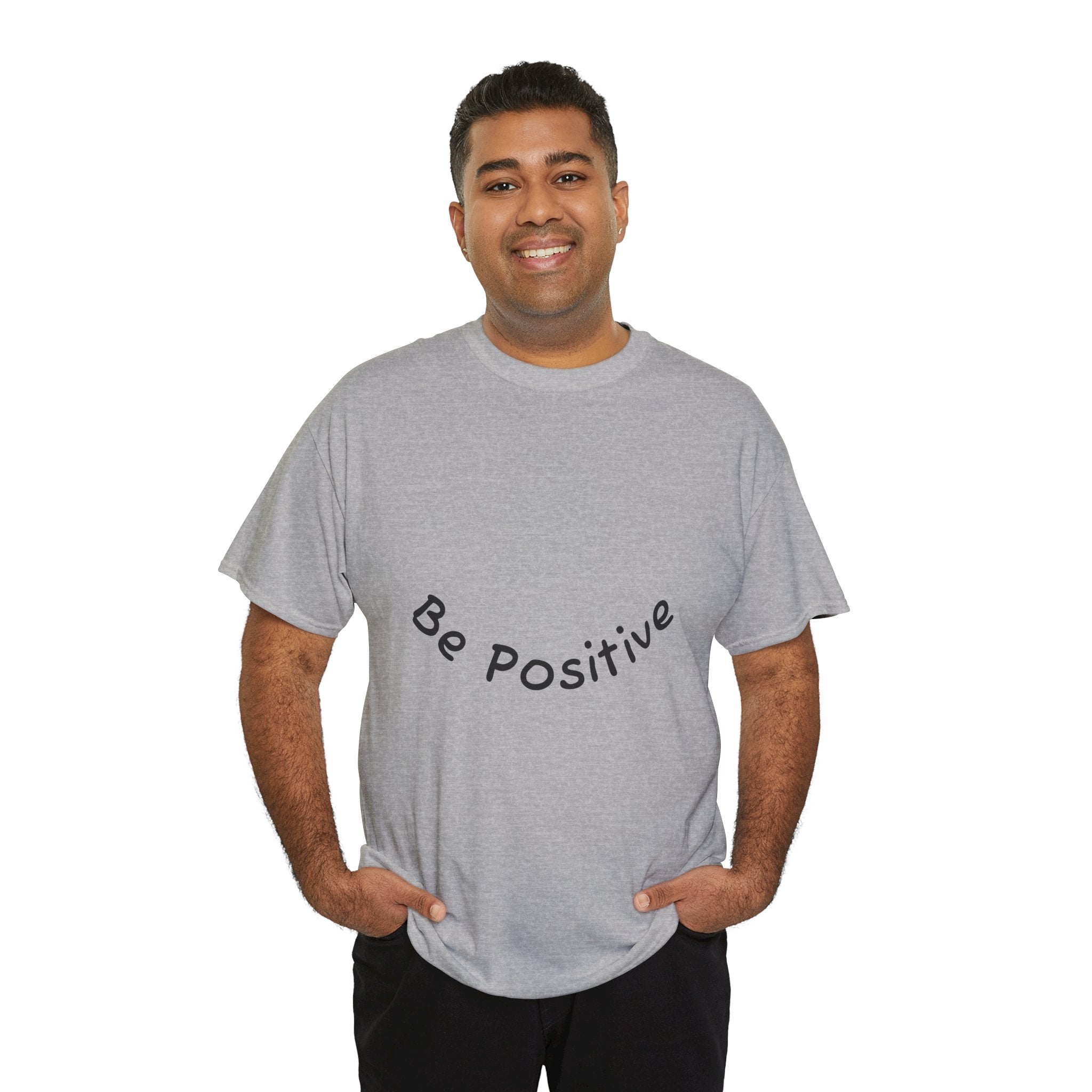 Be Positive T-Shirt
