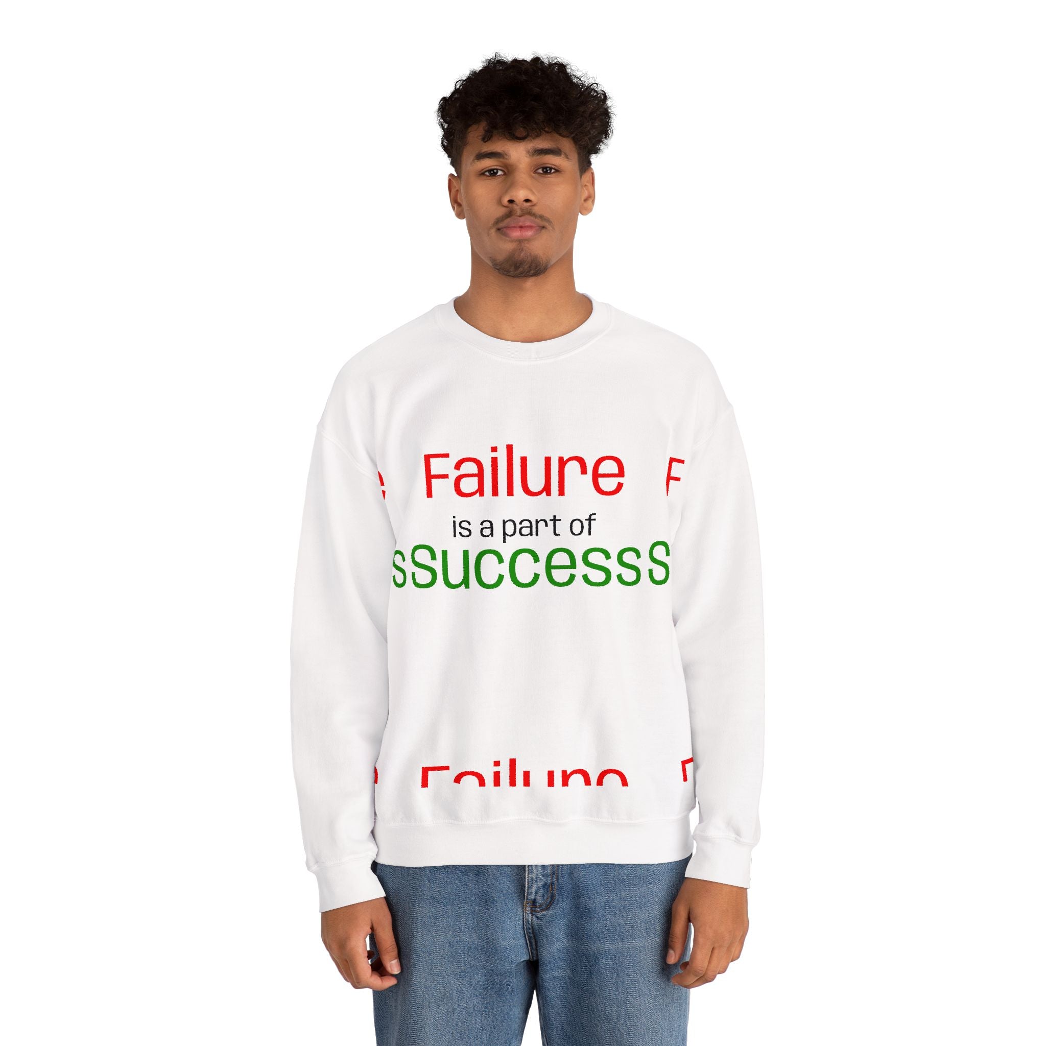 Failure is a part of Success Sweatshirt