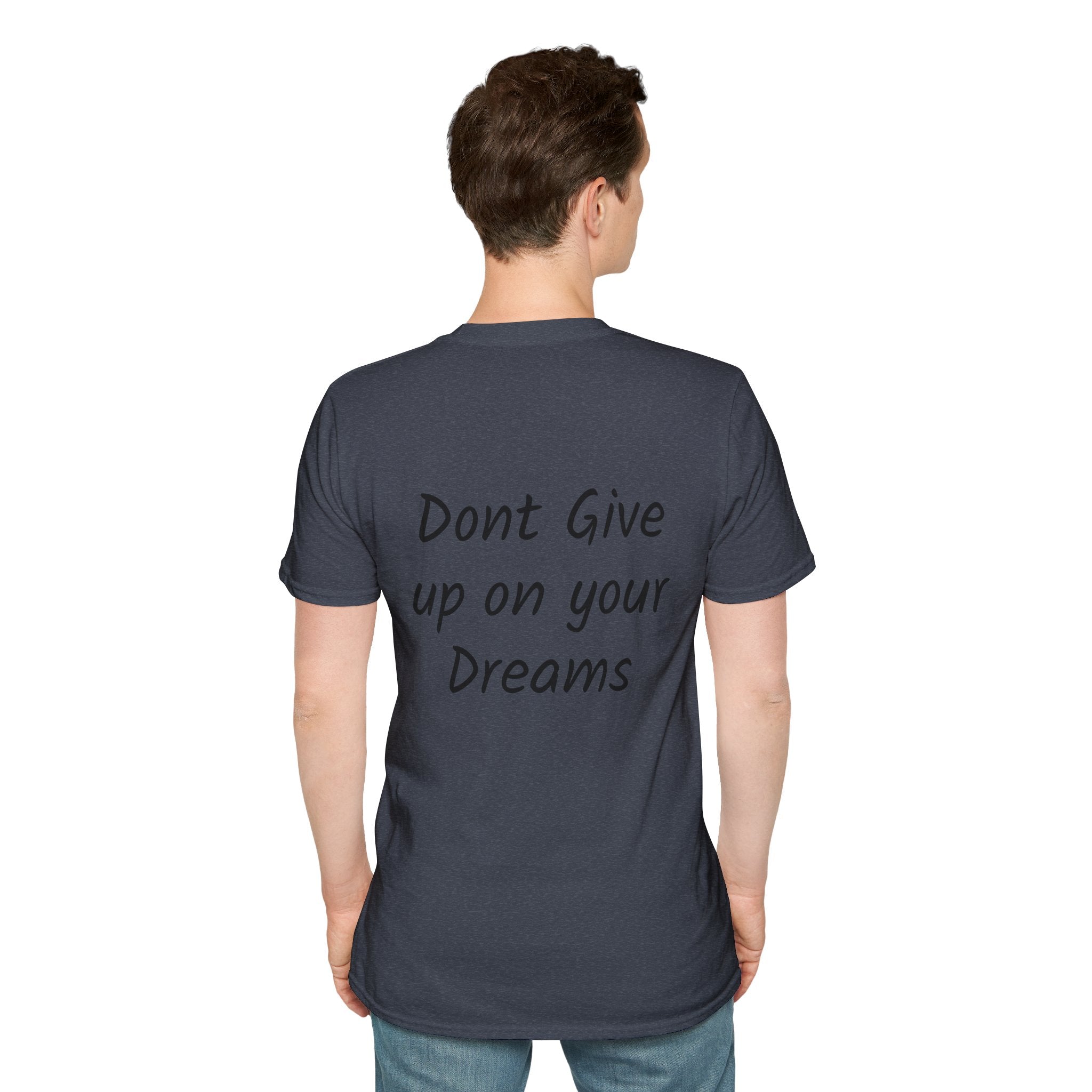 Don’t Give Up on your Dreams T-Shirt
