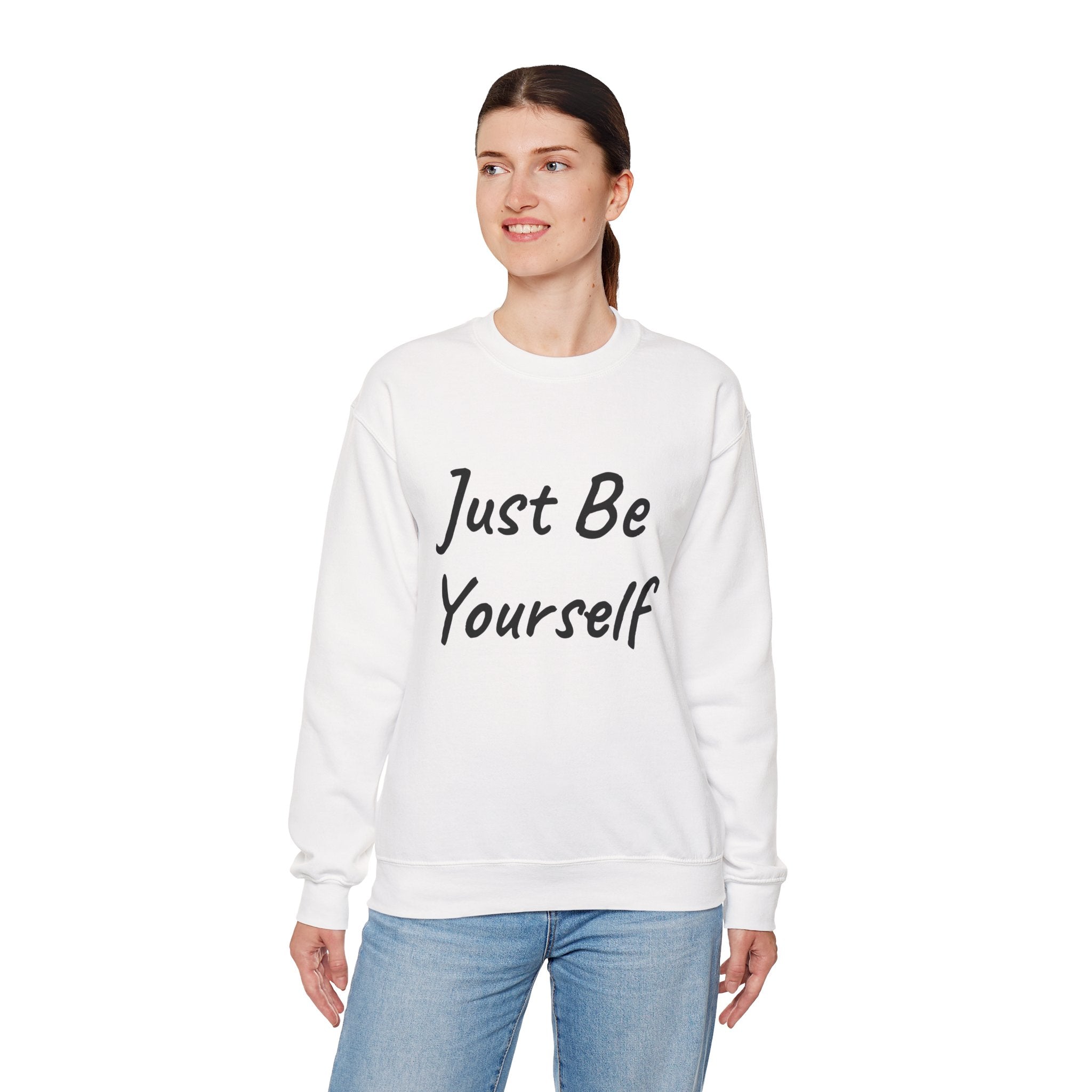 Just Be Yourself Sweatshirt