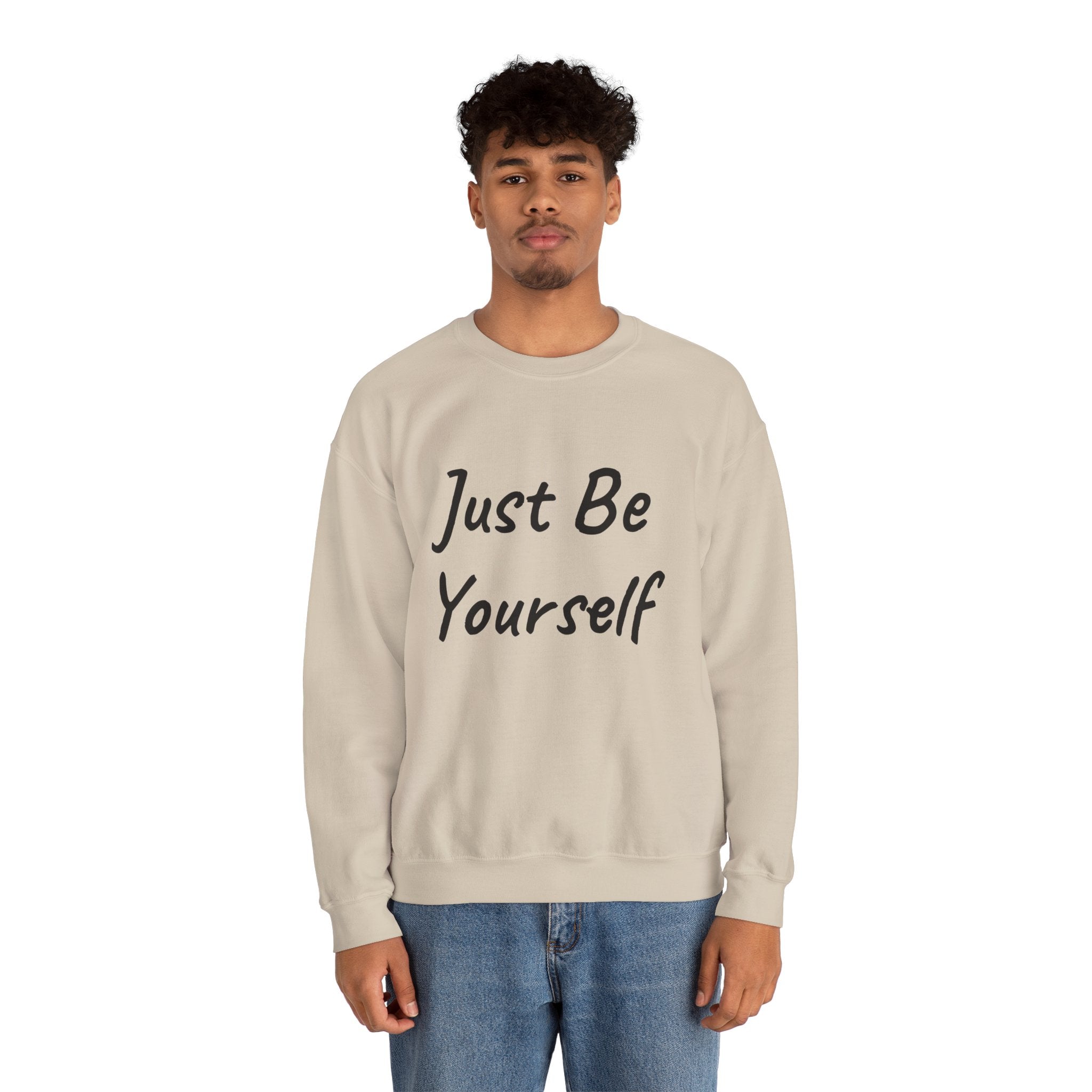 Just Be Yourself Sweatshirt