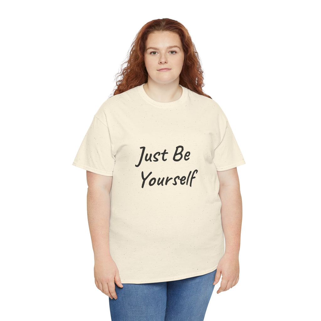 Just Be Yourself T-Shirt