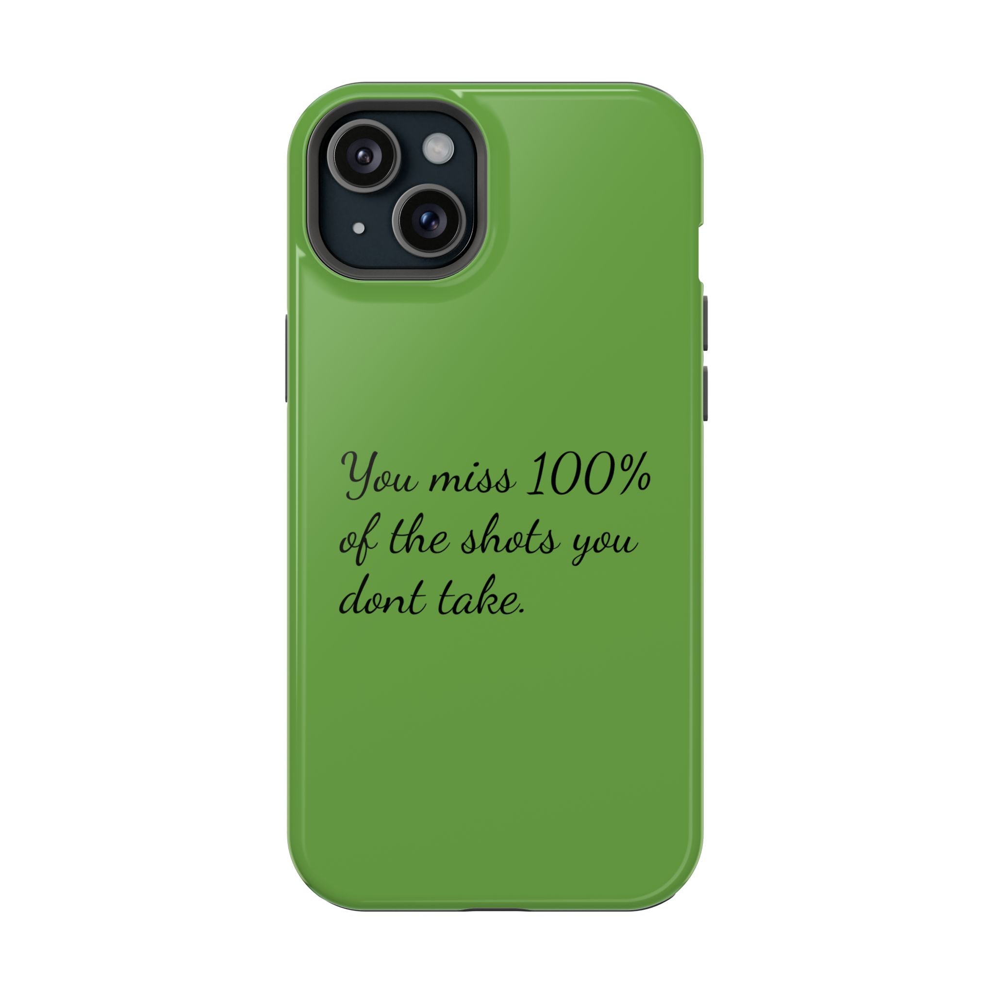 You miss 100% of the shots you don't take Impact-Resistant Cases