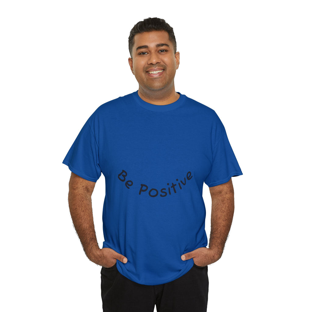 Be Positive T-Shirt