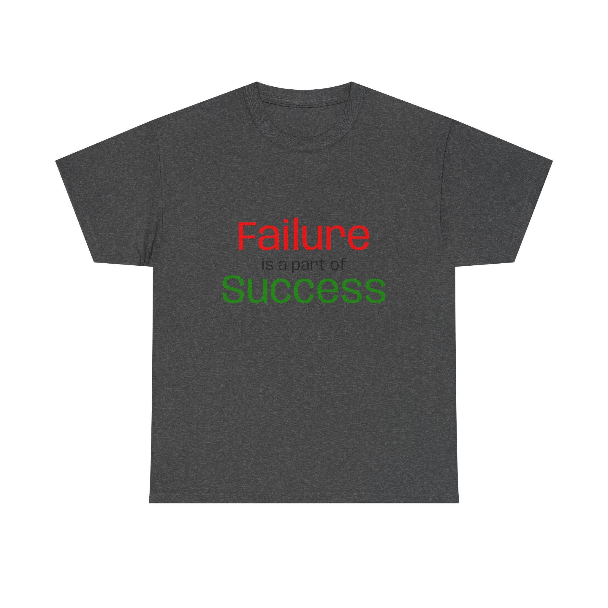 Failure is a part of Success T-Shirt