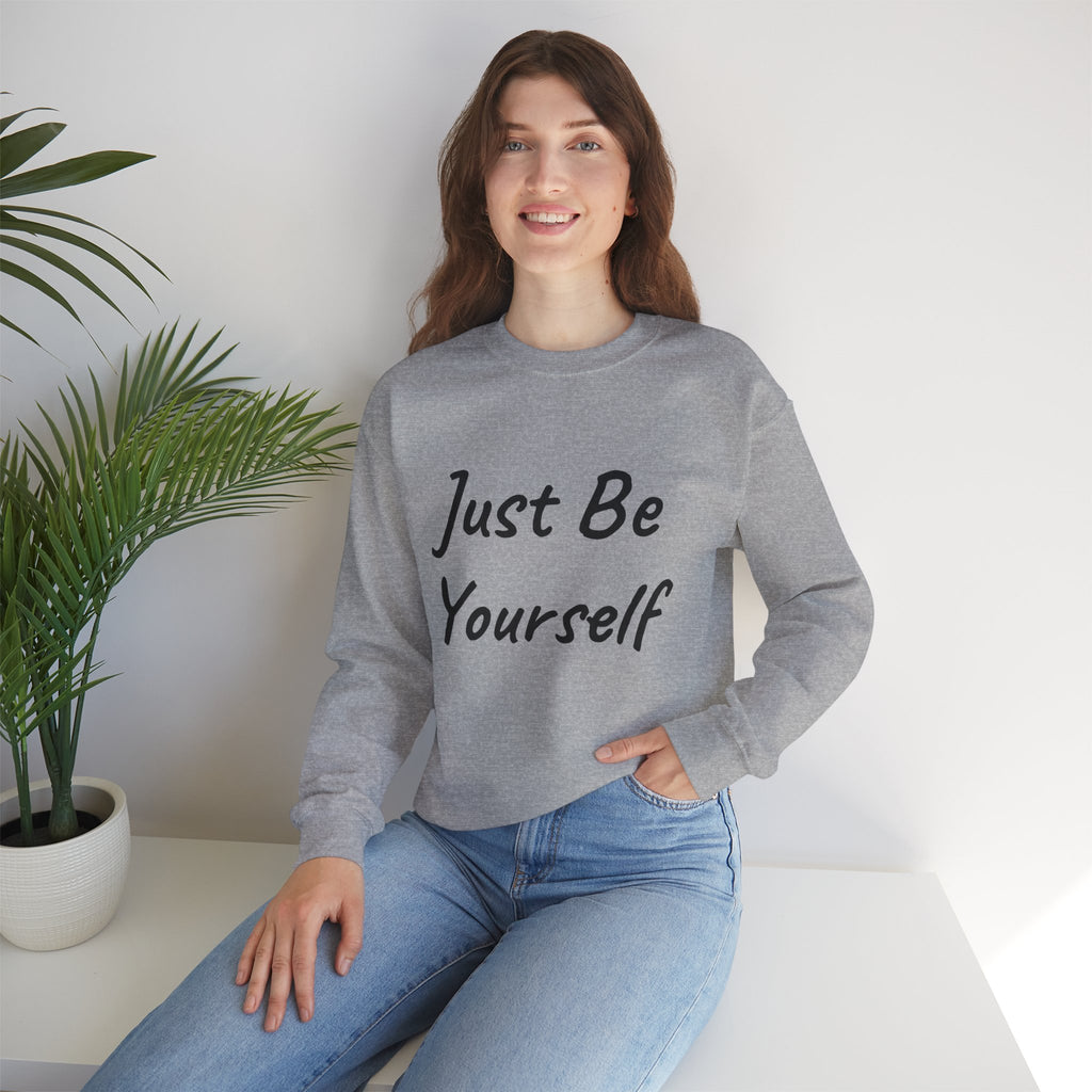 Just Be Yourself Sweatshirt