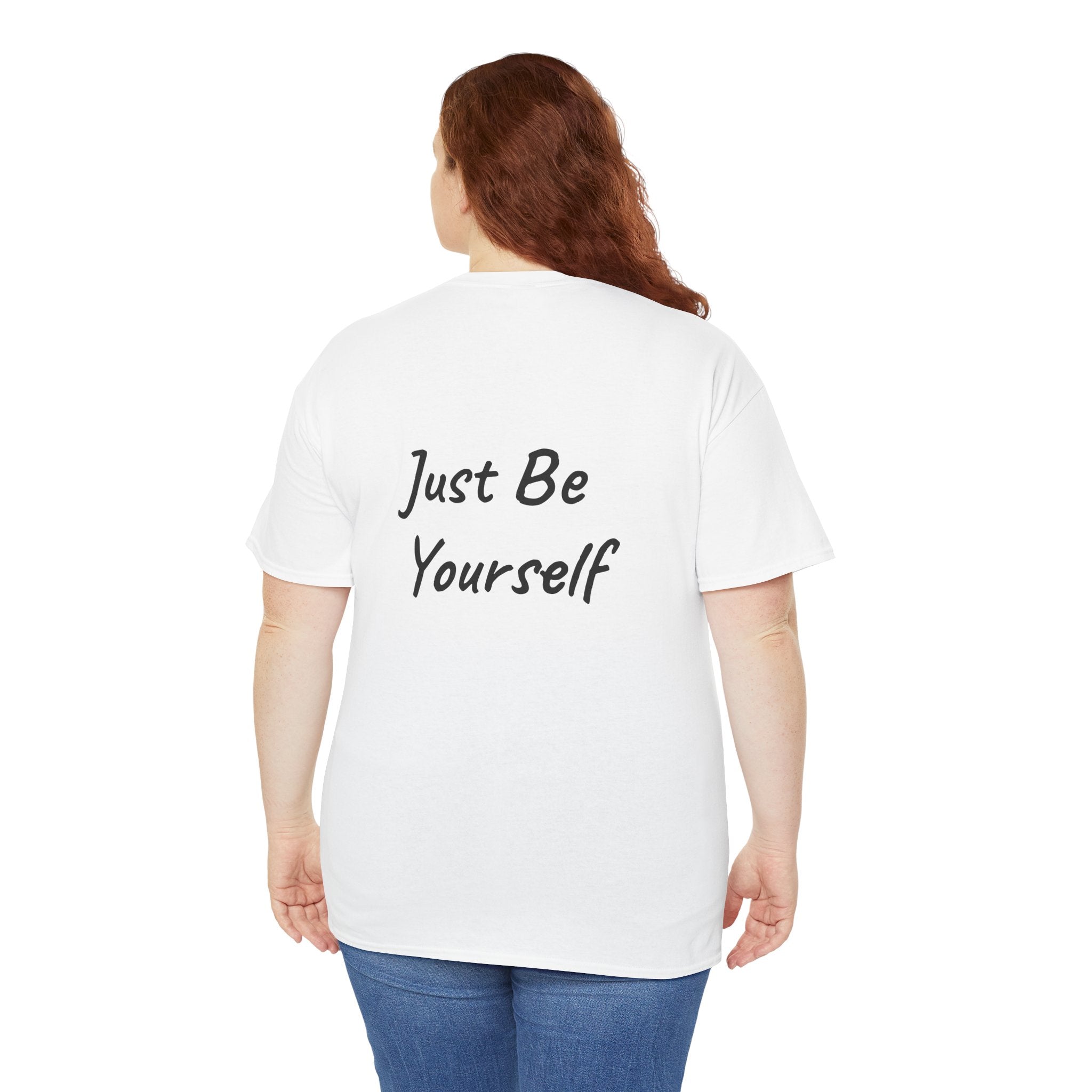 Just Be Yourself T-Shirt