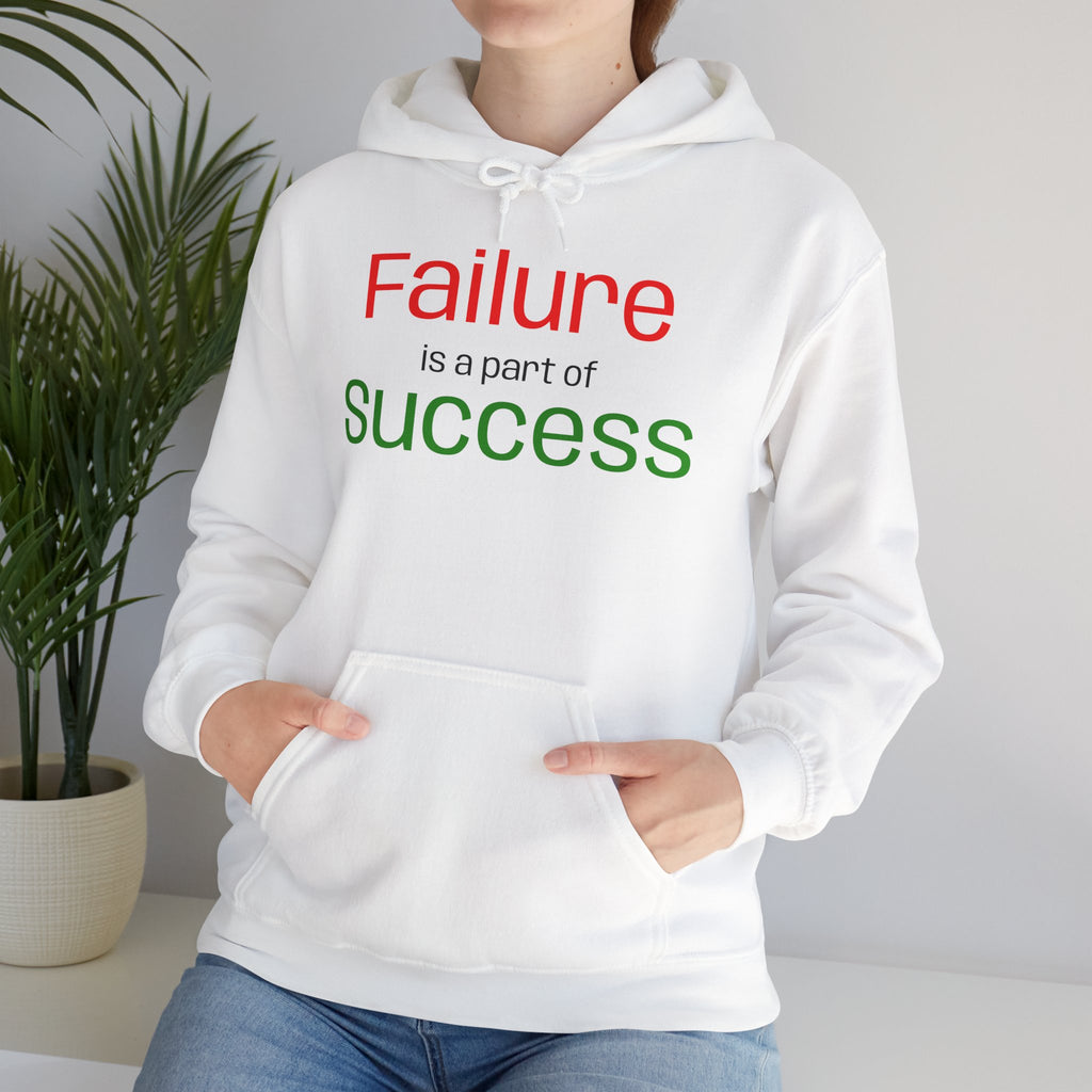 Failure is a part of Success Hooded Sweatshirt