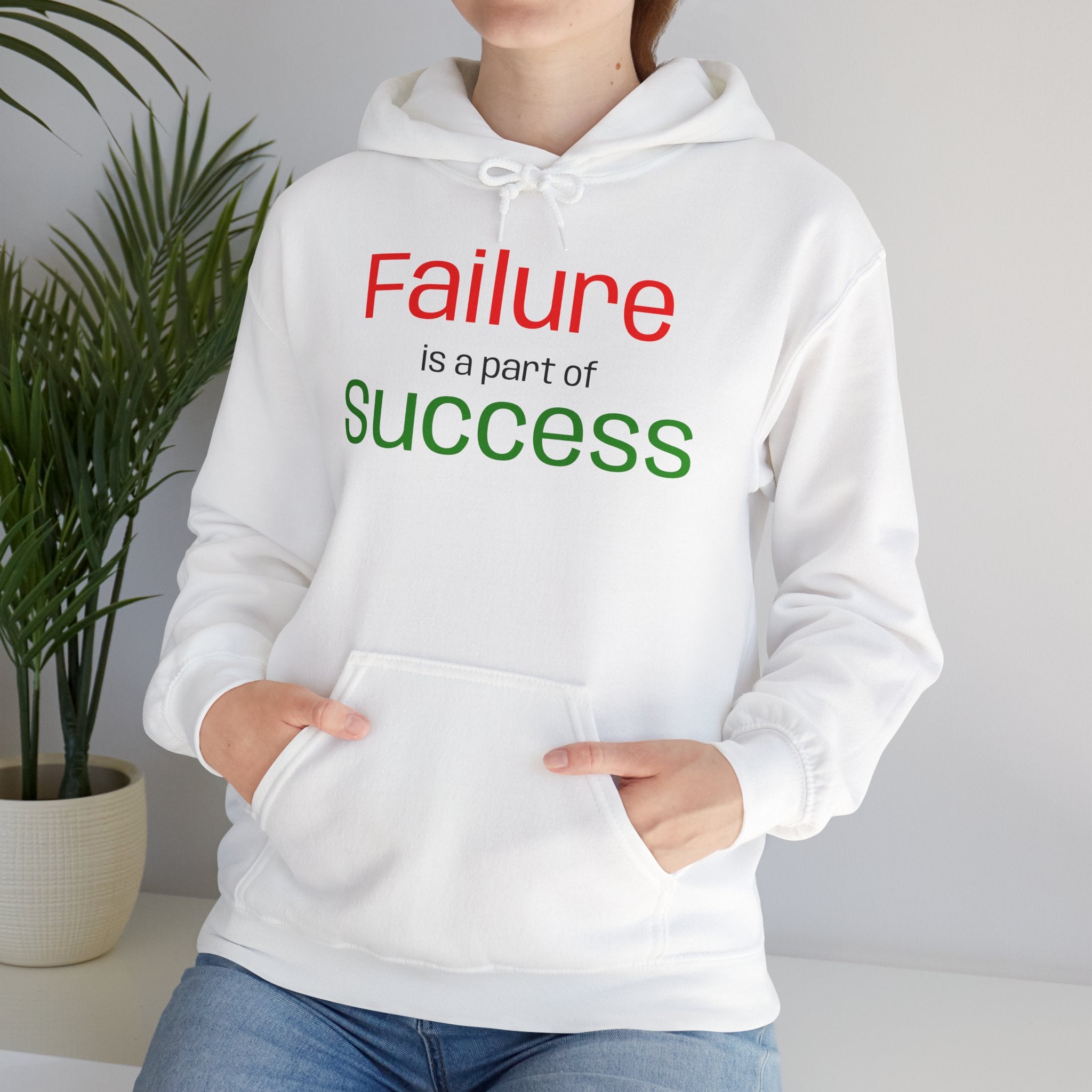 Failure is a part of Success Hooded Sweatshirt