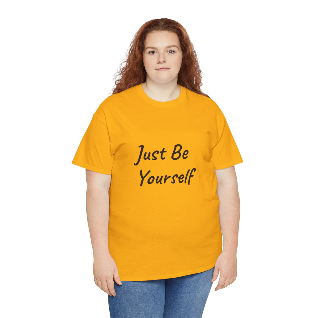 Just Be Yourself T-Shirt