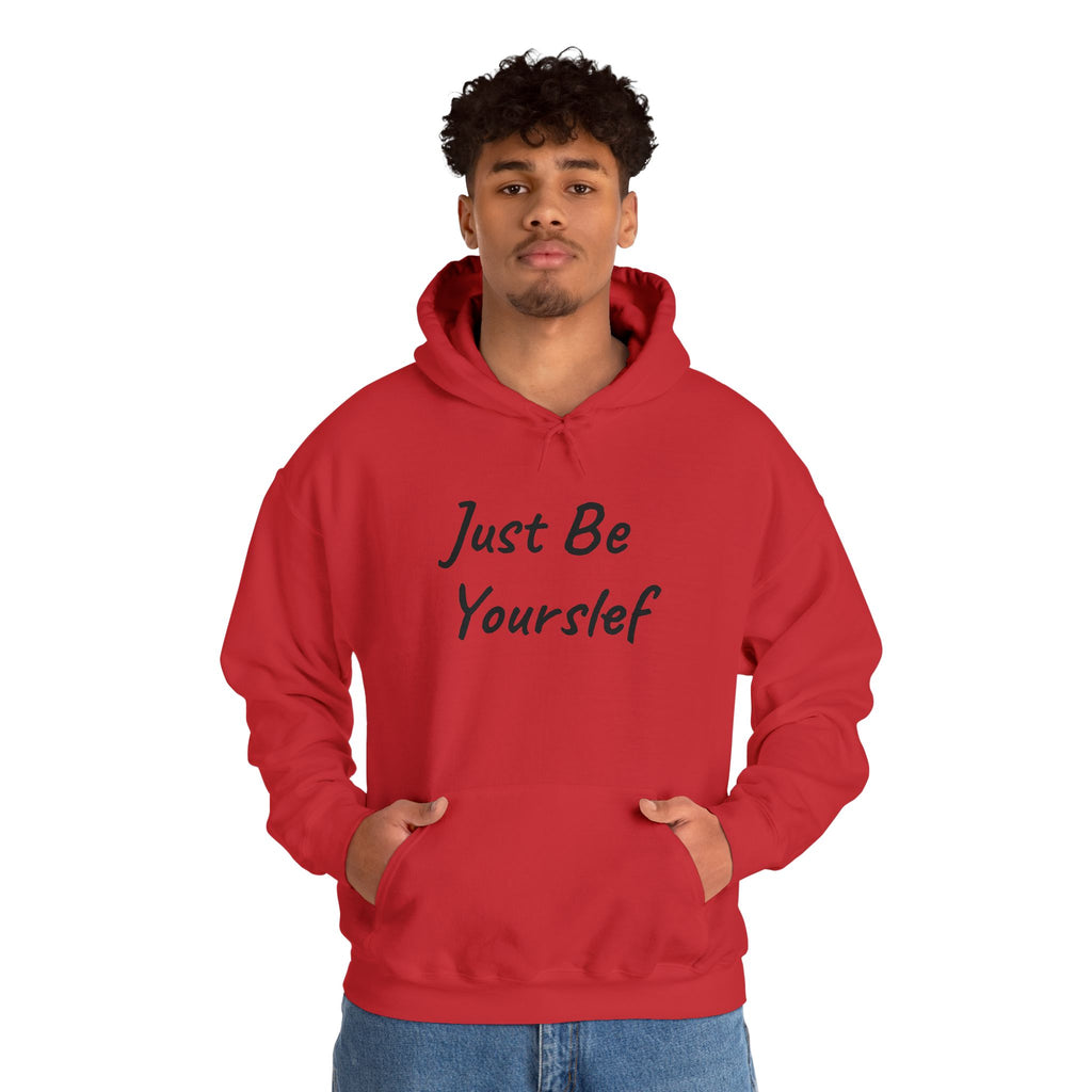 Just Be Yourself Hooded Sweatshirt