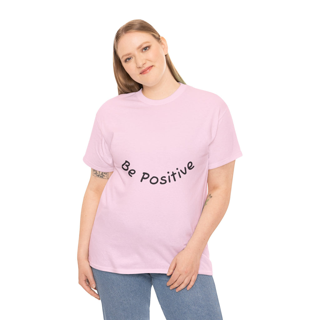 Be Positive T-Shirt
