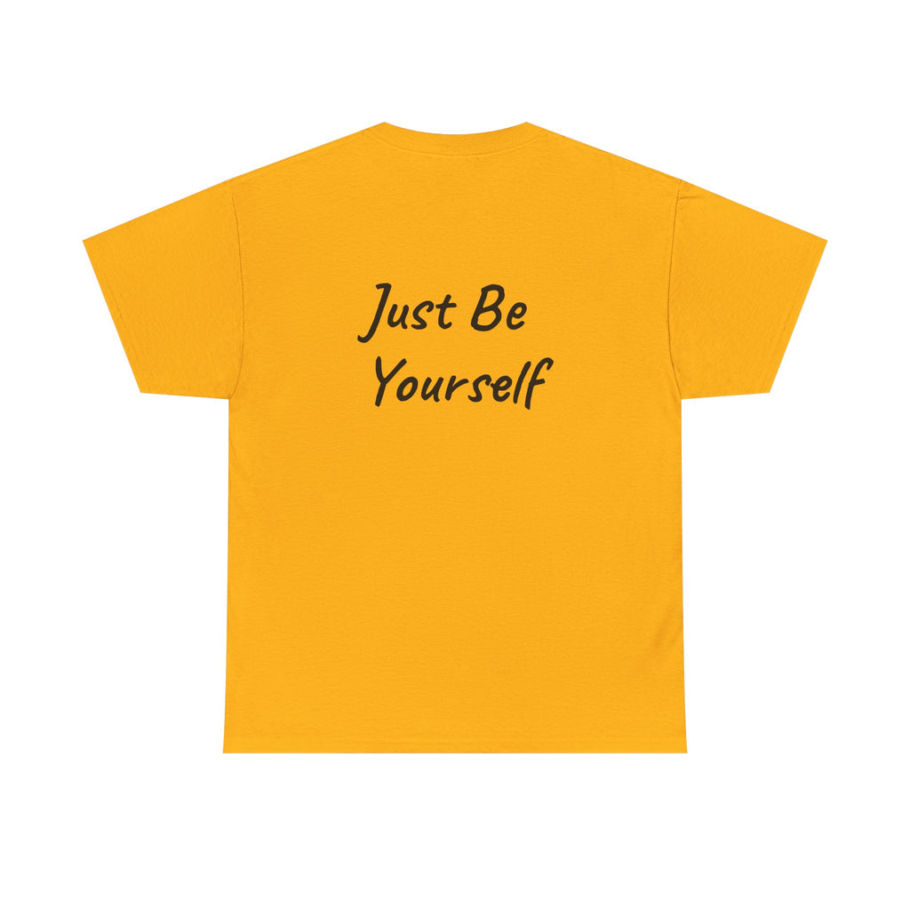 Just Be Yourself T-Shirt