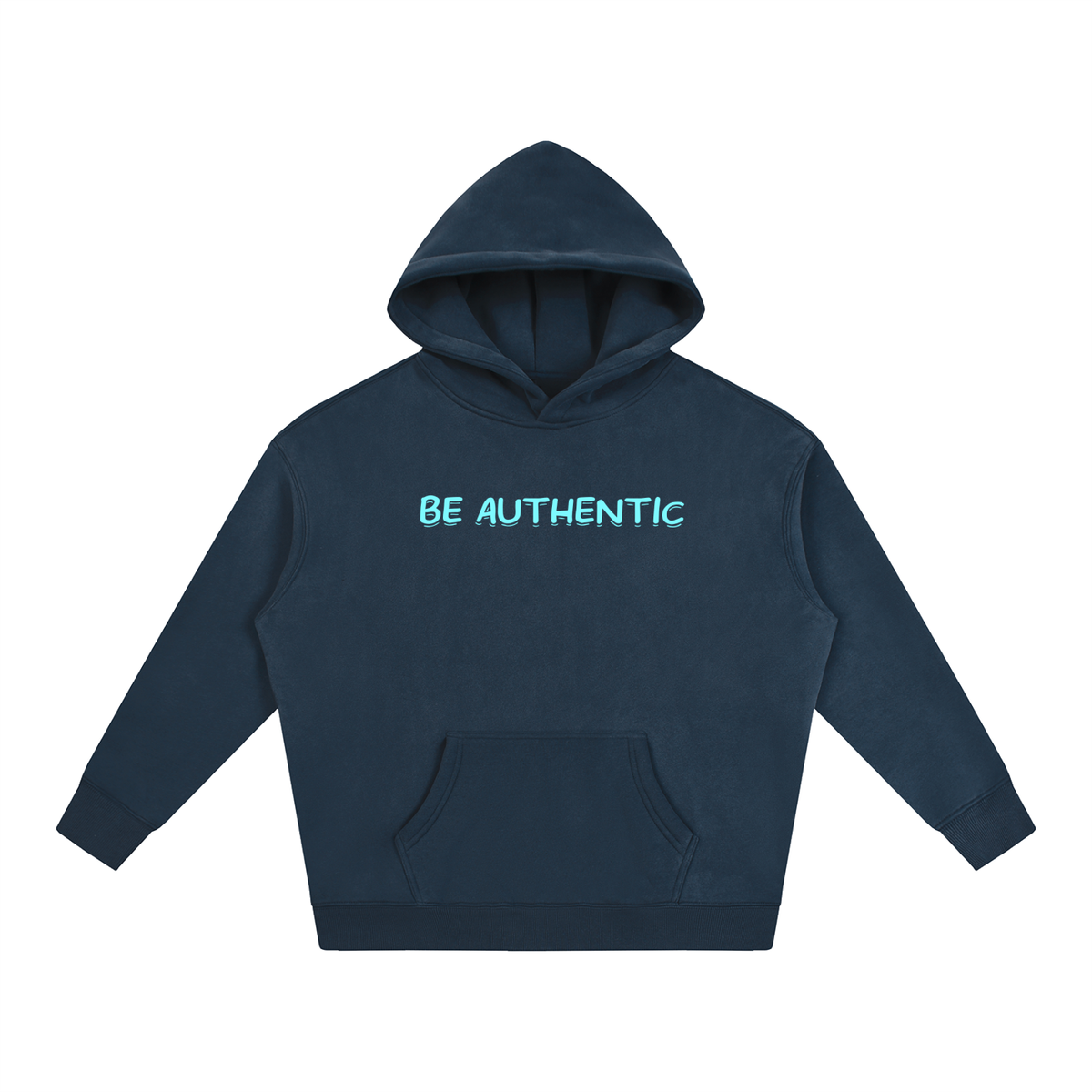 Be Authentic - Hoodie