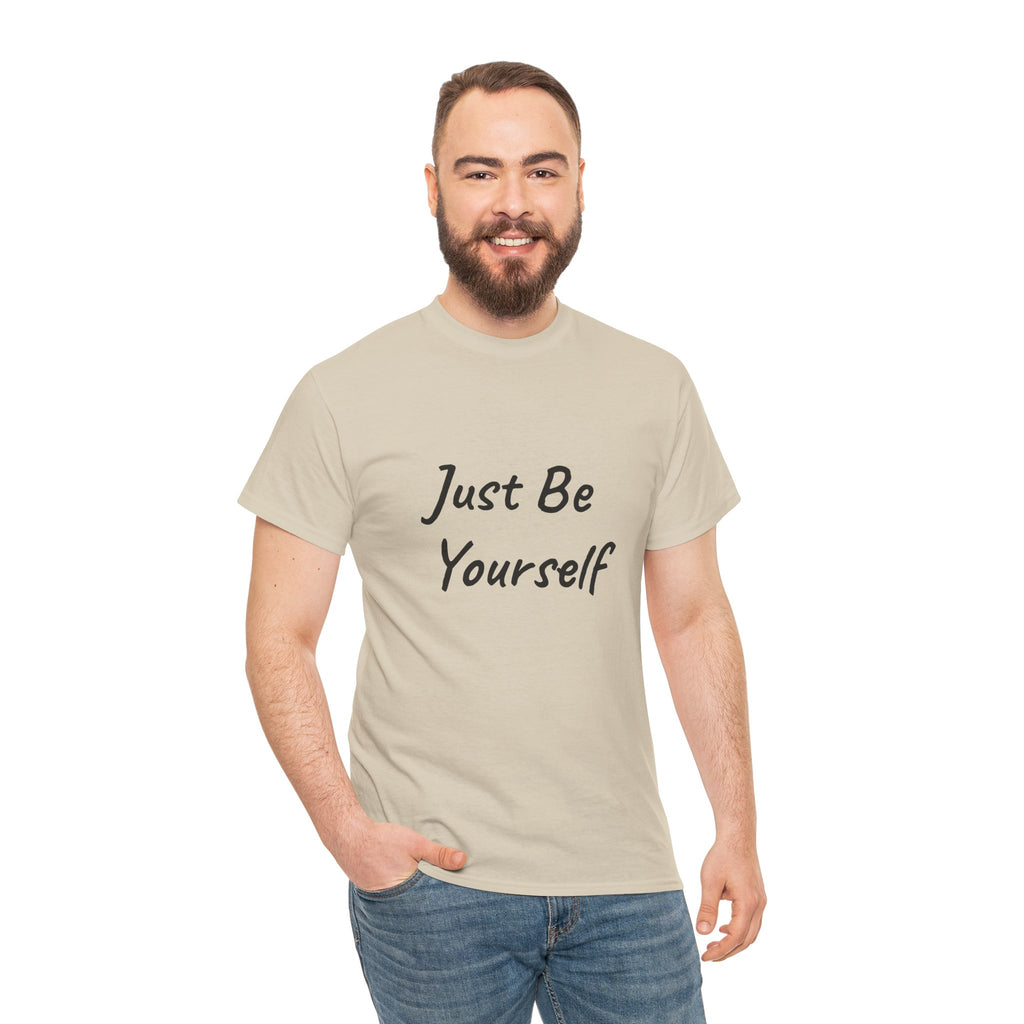 Just Be Yourself T-Shirt