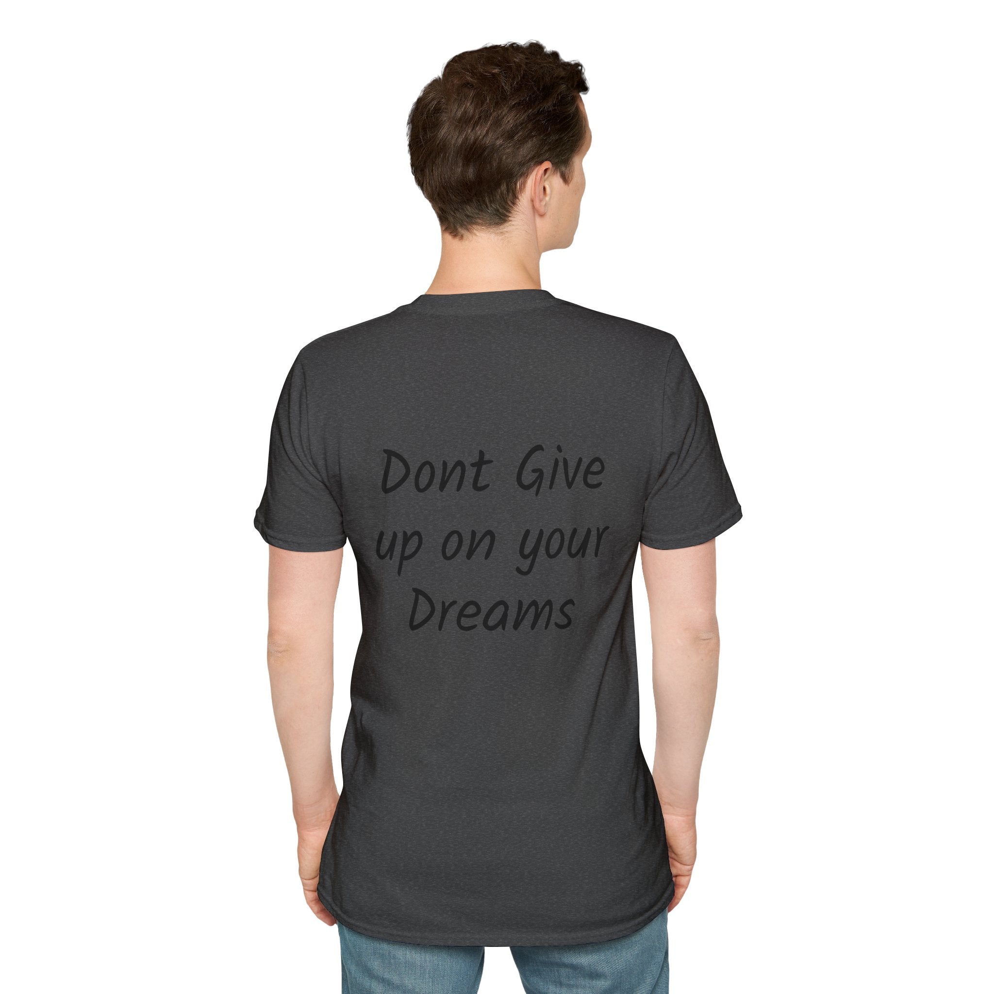 Don’t Give Up on your Dreams T-Shirt