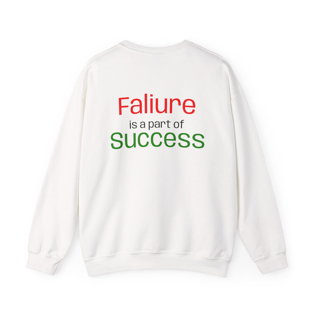 Failure is a part of Success Sweatshirt