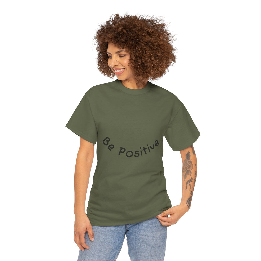 Be Positive T-Shirt