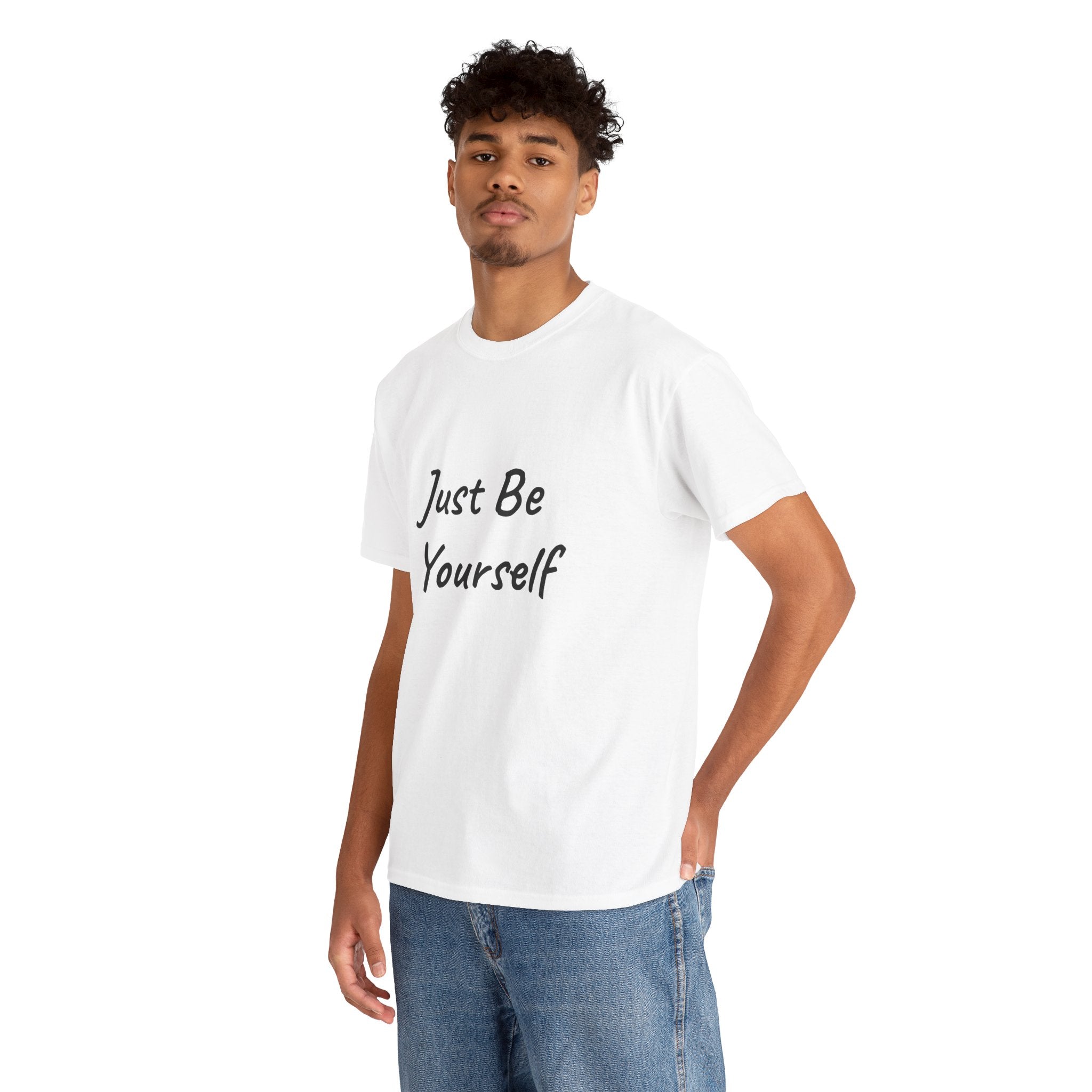 Just Be Yourself T-Shirt