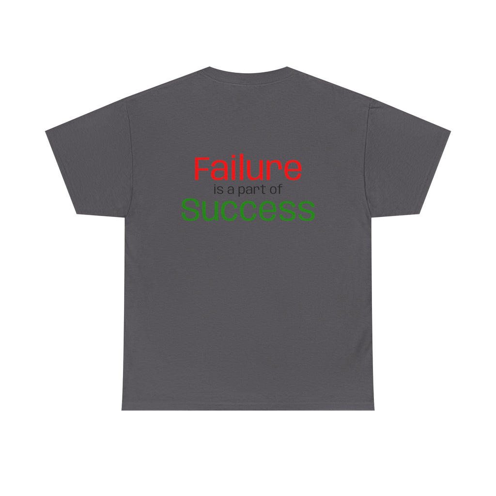 Failure is a part of Success T-Shirt