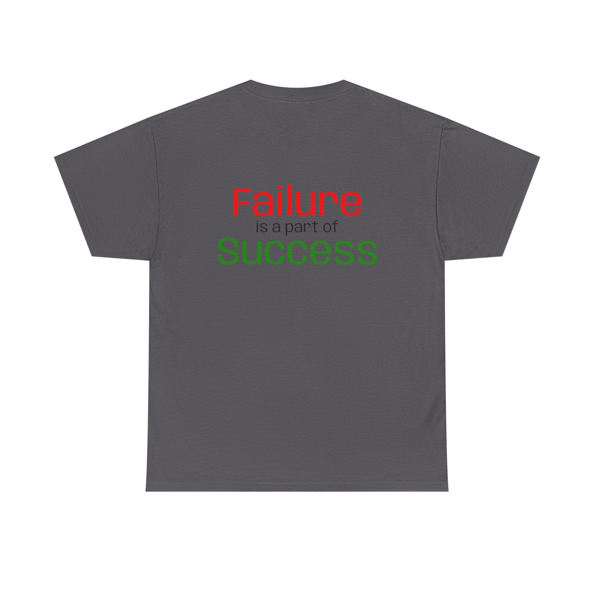 Failure is a part of Success T-Shirt