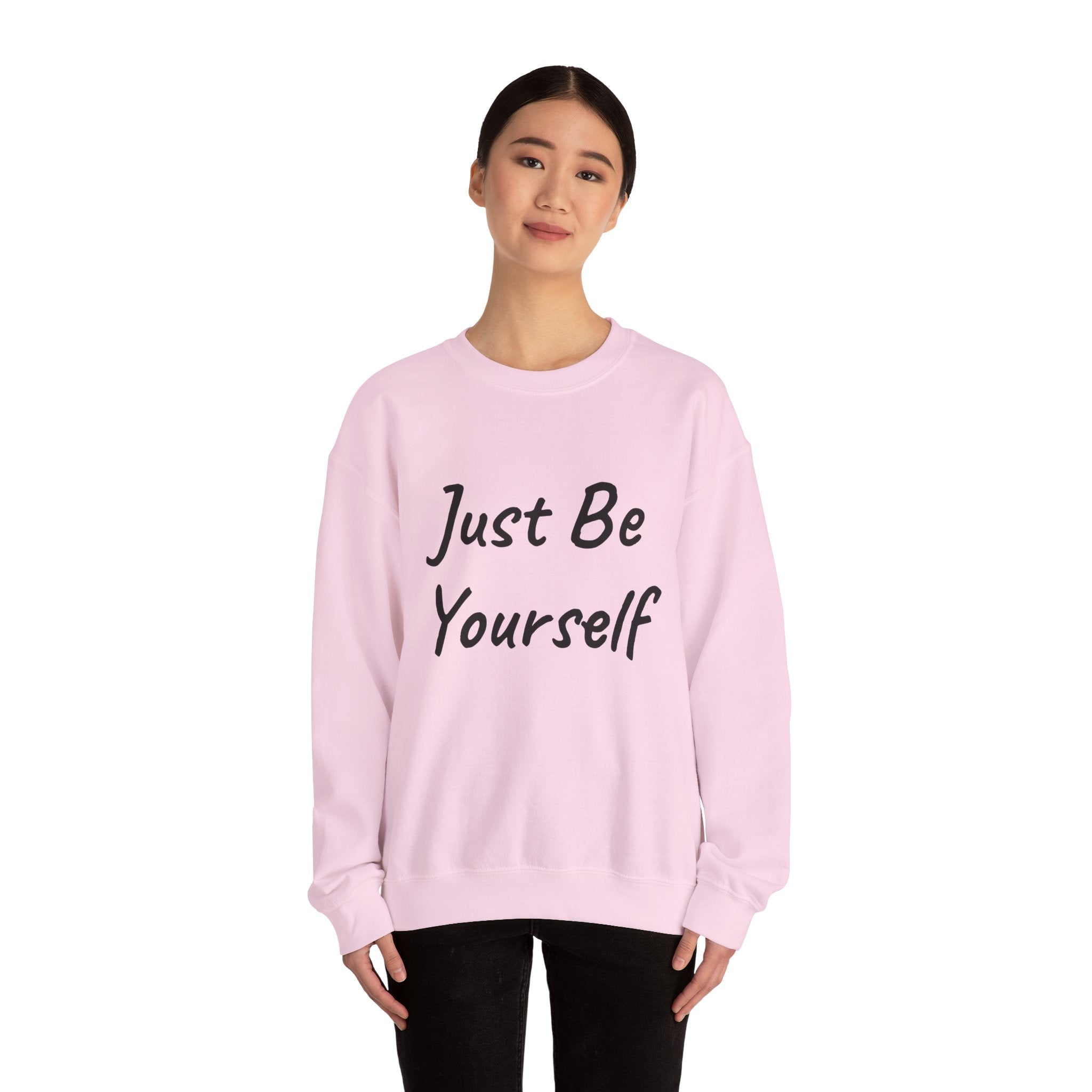 Just Be Yourself Sweatshirt