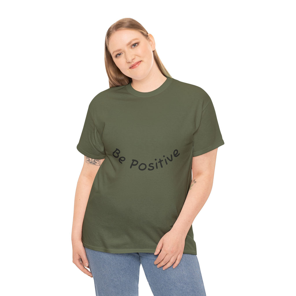 Be Positive T-Shirt