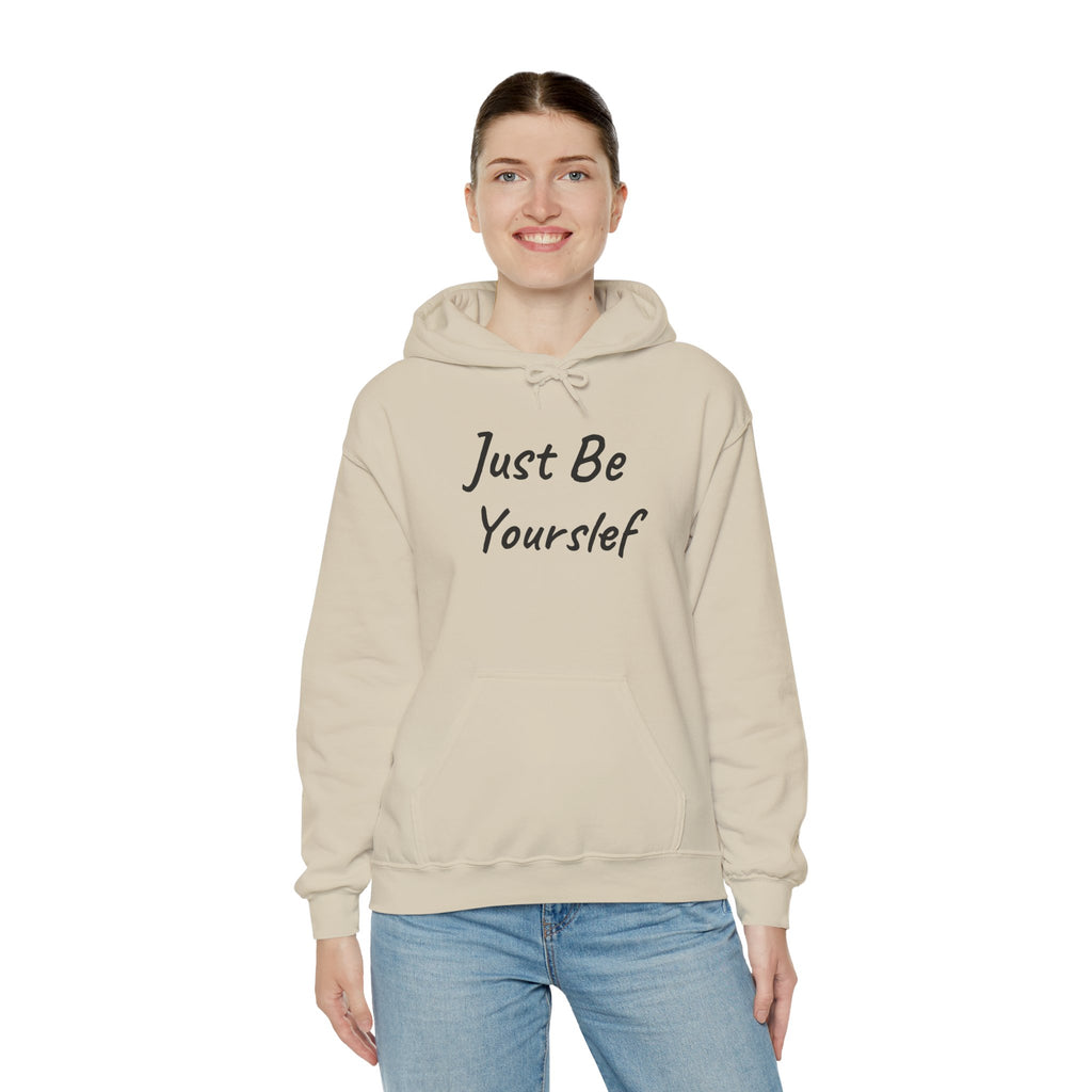 Just Be Yourself Hooded Sweatshirt