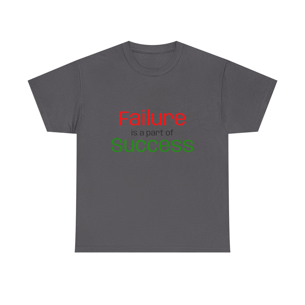 Failure is a part of Success T-Shirt