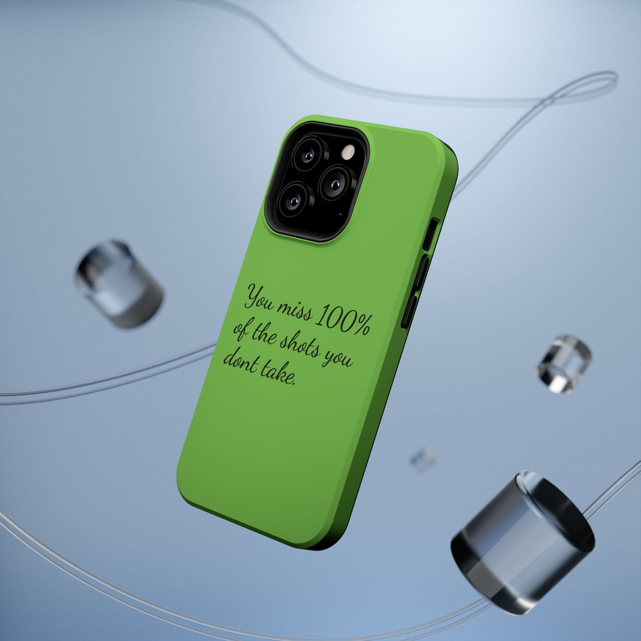 You miss 100% of the shots you don't take Impact-Resistant Cases