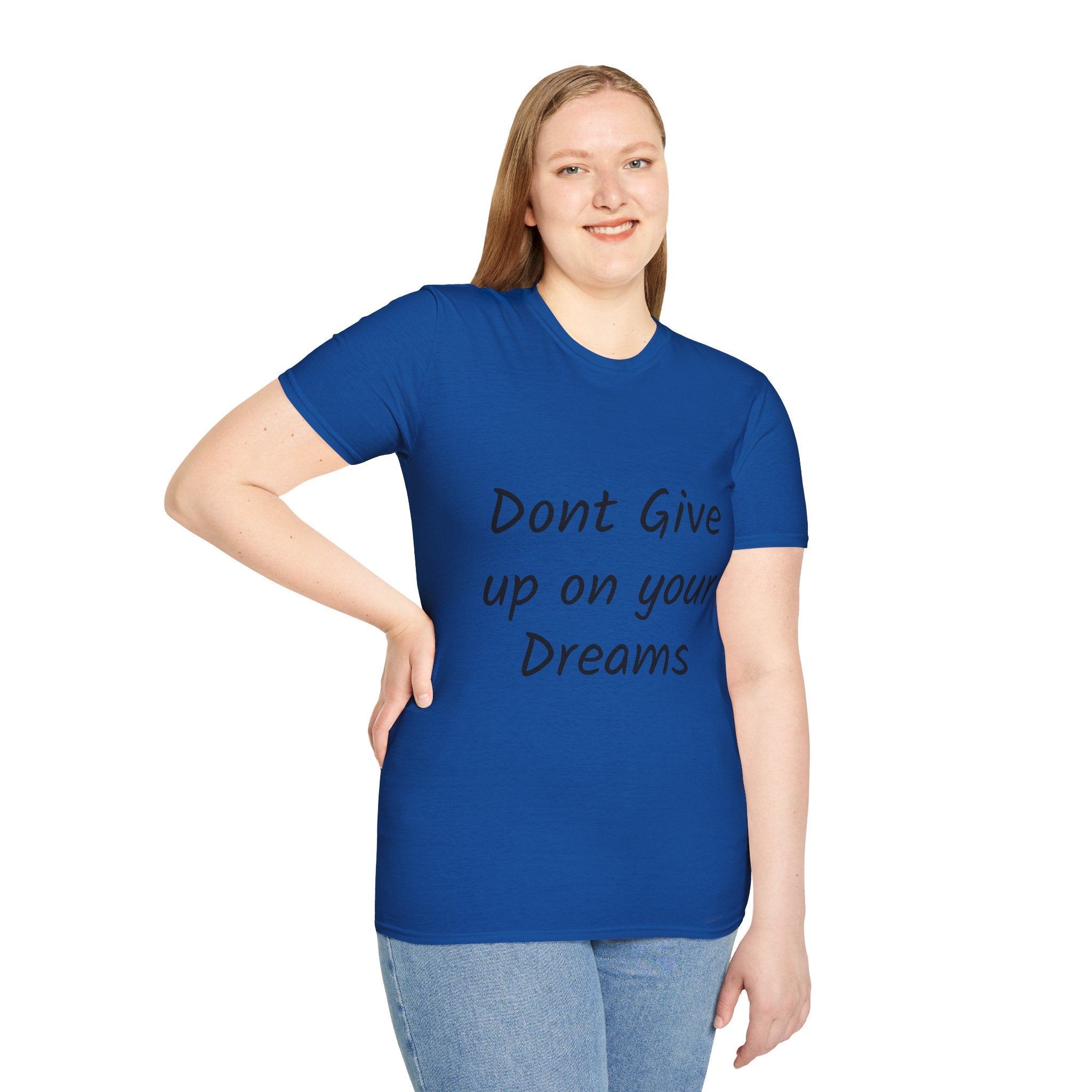 Don’t Give Up on your Dreams T-Shirt