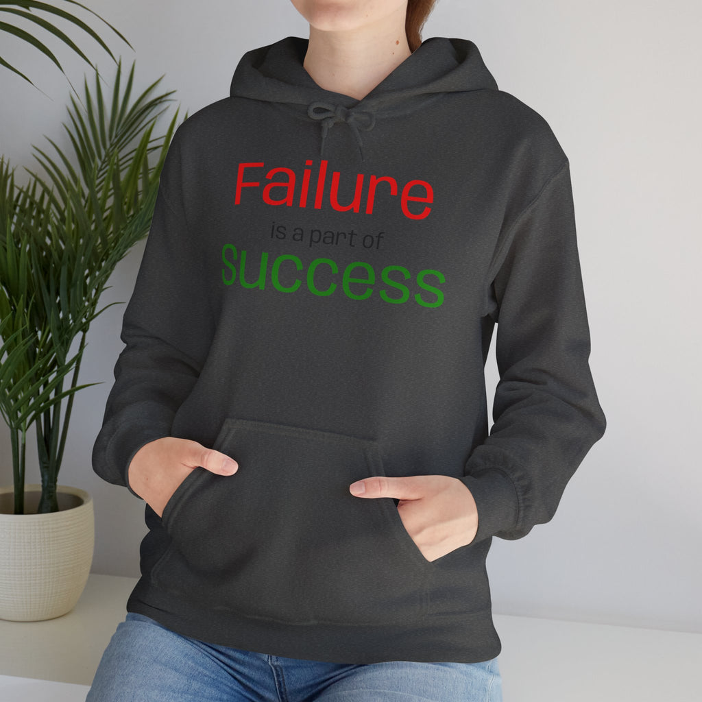 Failure is a part of Success Hooded Sweatshirt