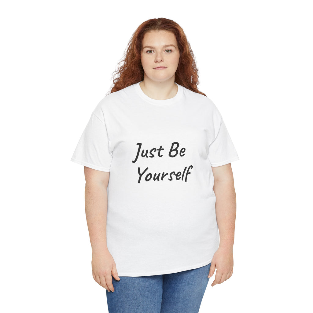 Just Be Yourself T-Shirt